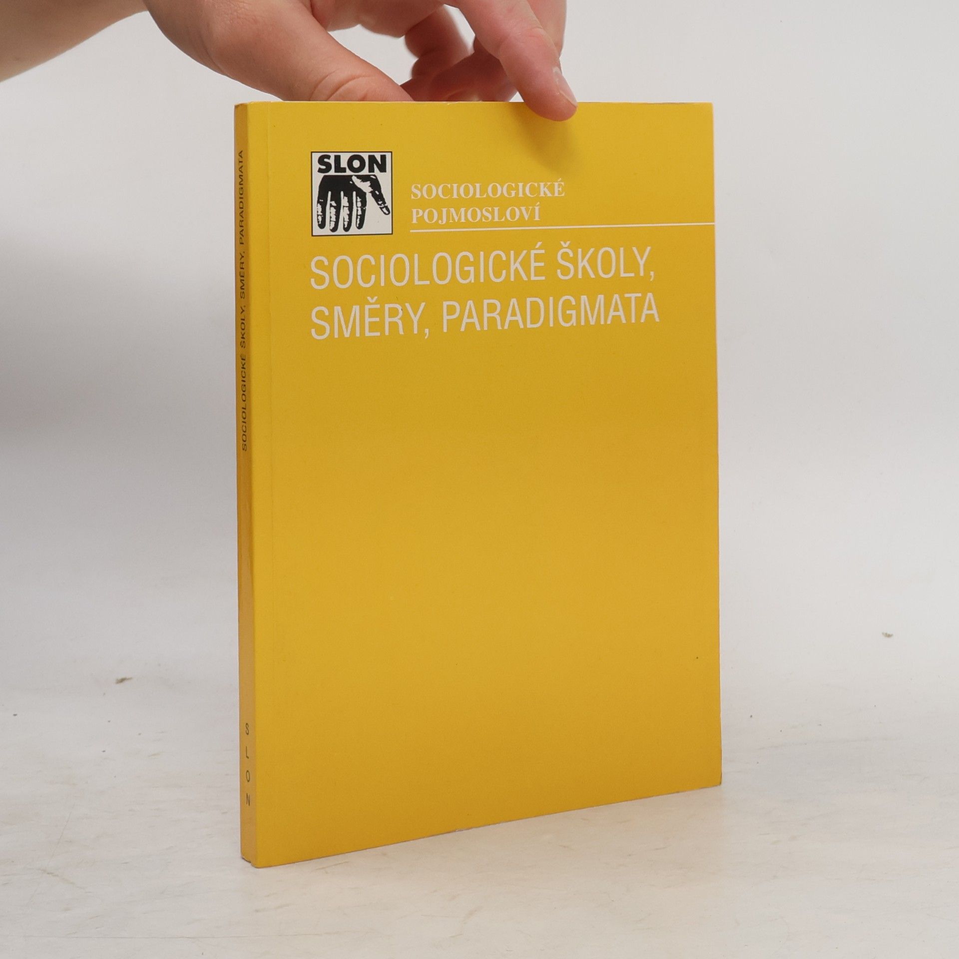Alena Miltová Sociologické školy, směry, paradigmata