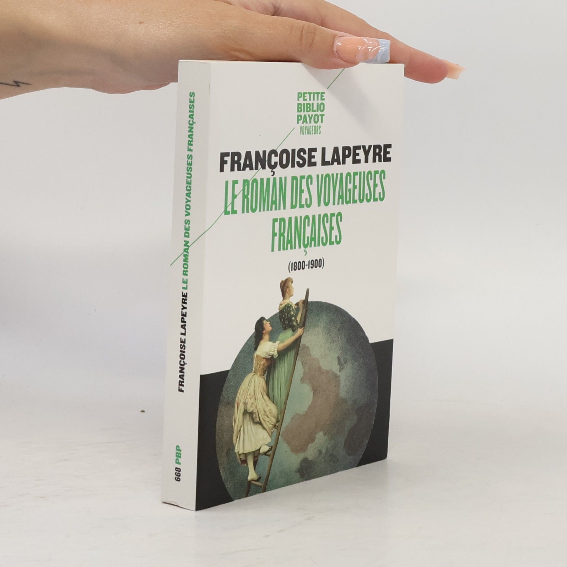 Françoise Lapeyre Petite Biblio Payot Voyageurs: Le Roman des Voyageuses Françaises
