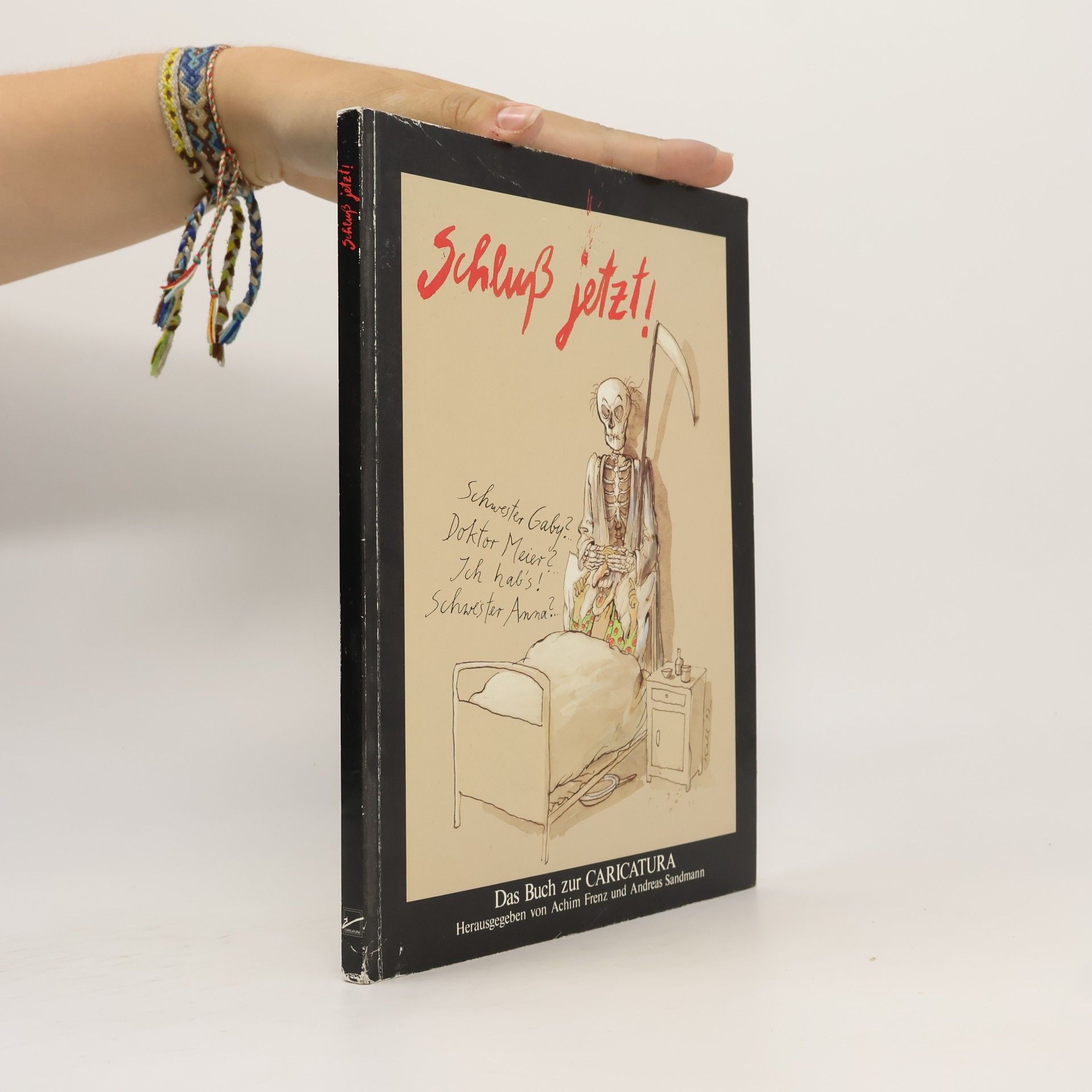 Autorenkollektiv Schlus jetzt! : Das Buch zur Caricatura
