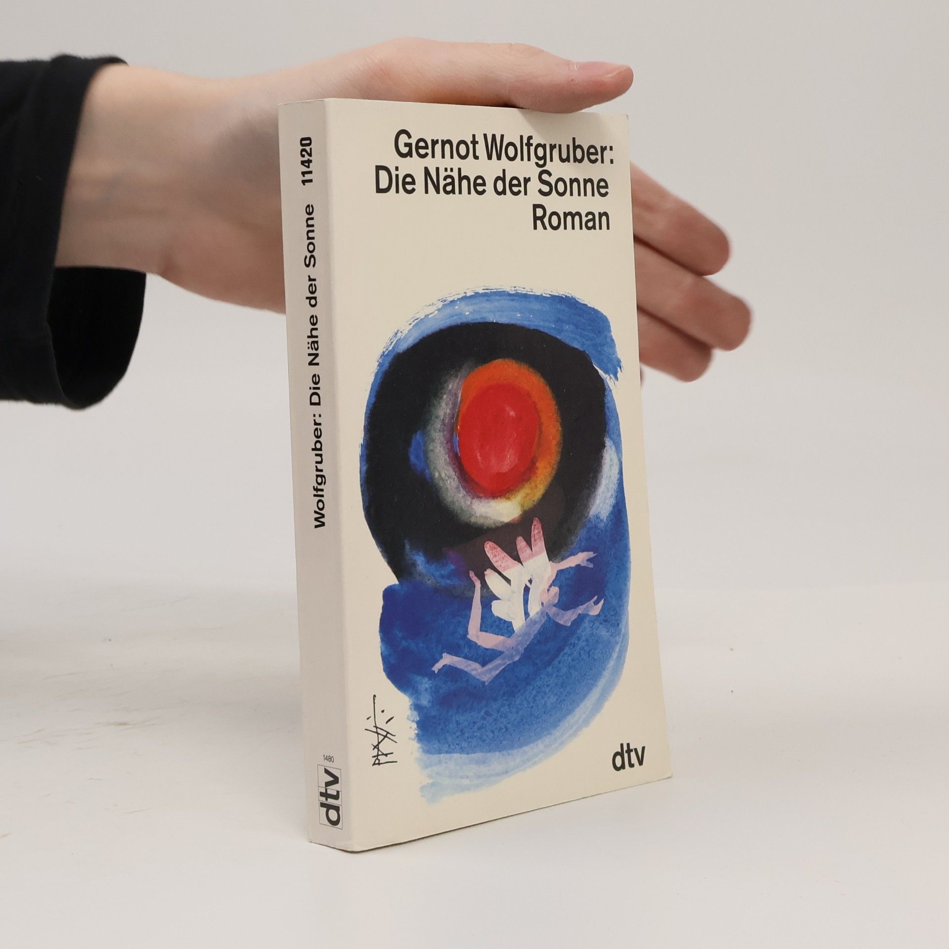 Gernot Wolfgruber Die Nähe der Sonne