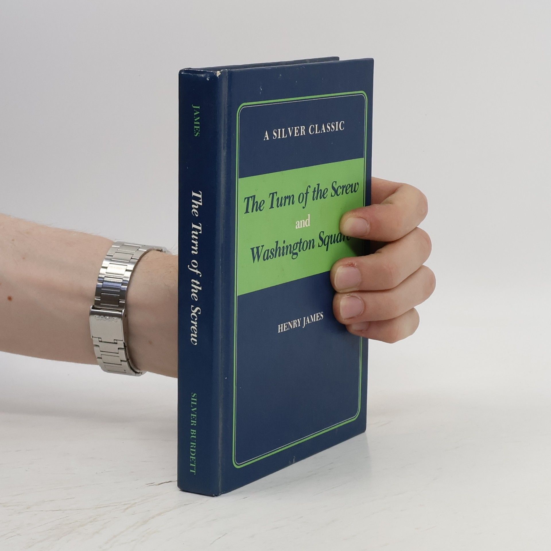 Henry James A Silver Classic: The Turn of the Screw / Washington Square