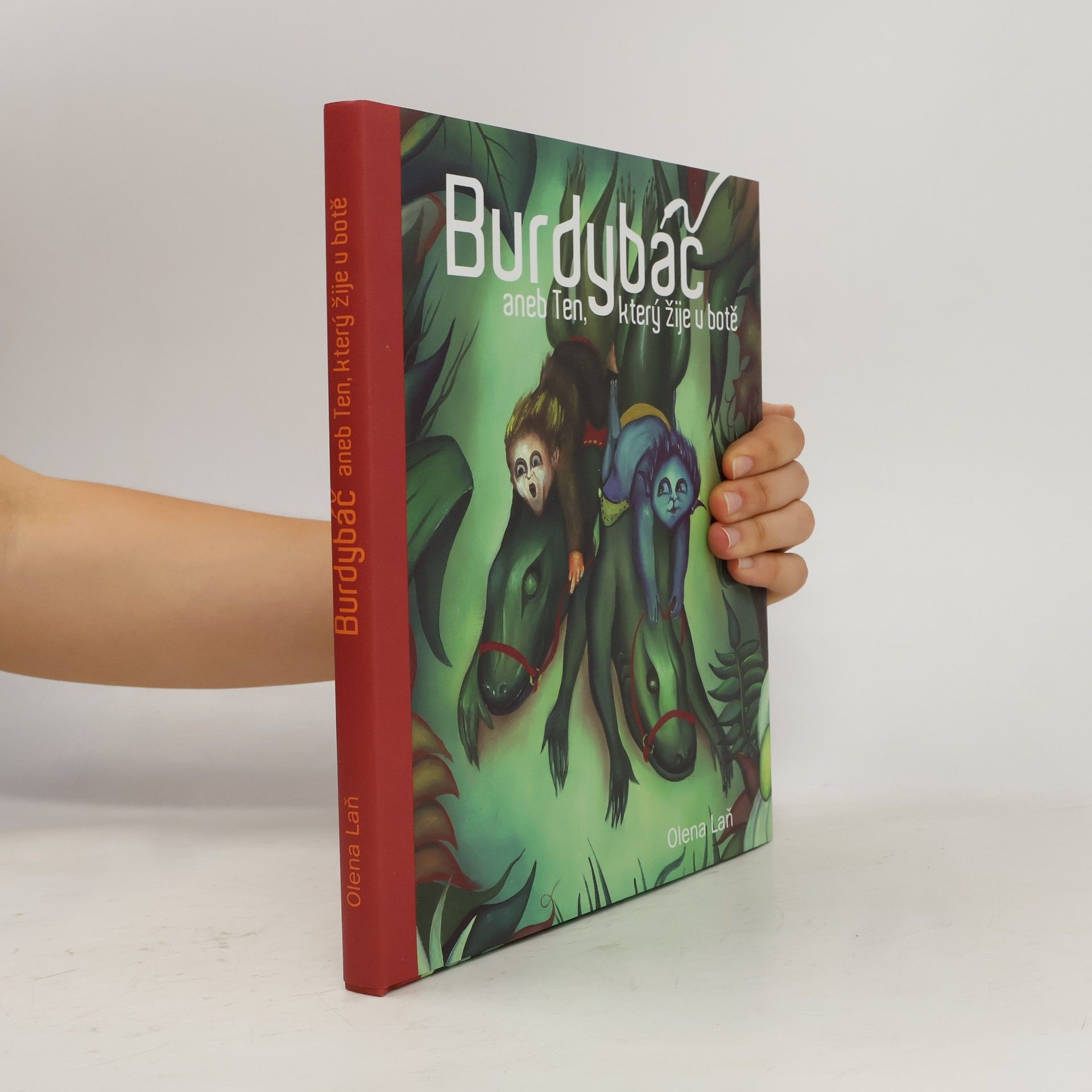 Burdybáč, aneb ten, který žije v botě