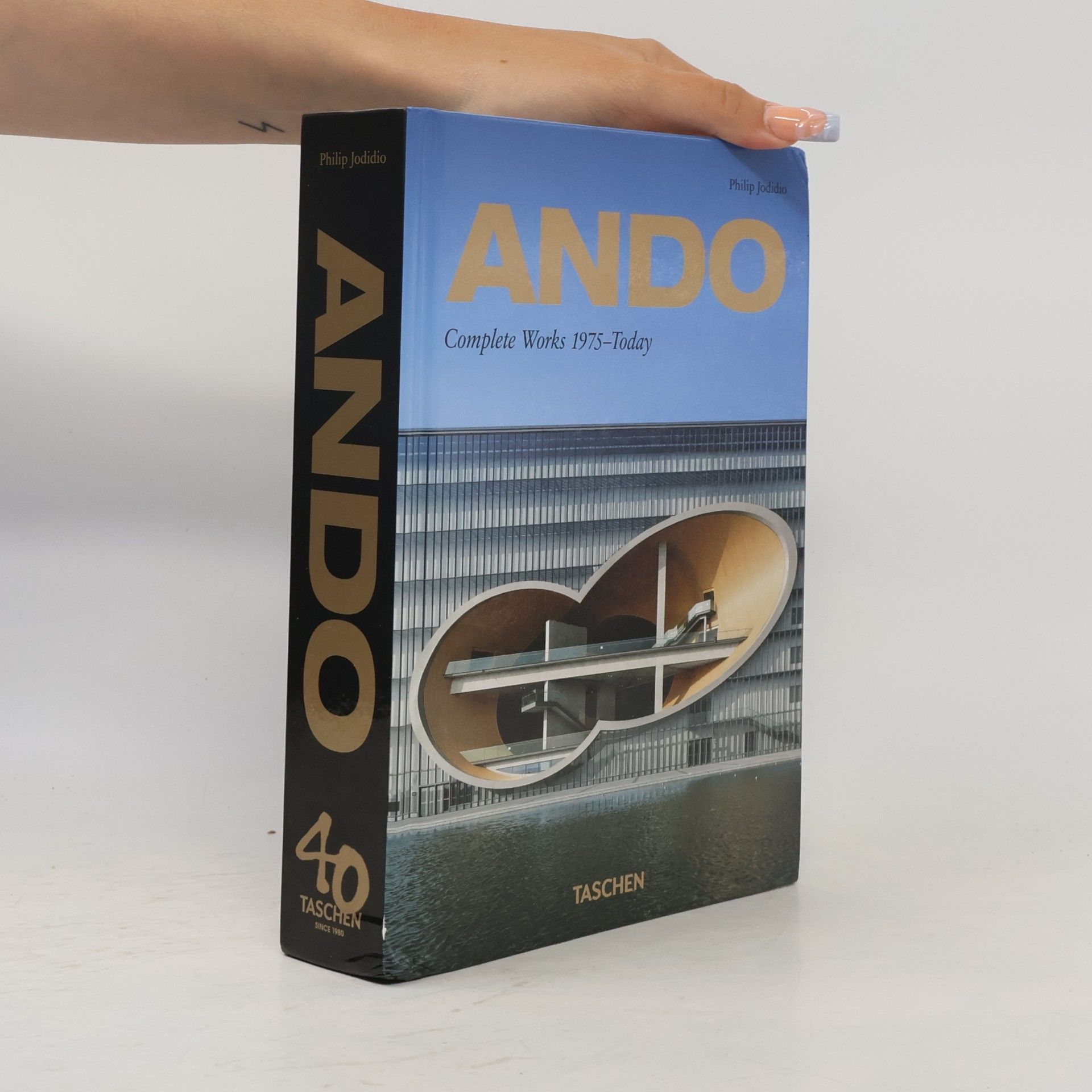 Philip Jodidio Ando. Complete Works 1975-Today - 40th Anniversary Edition