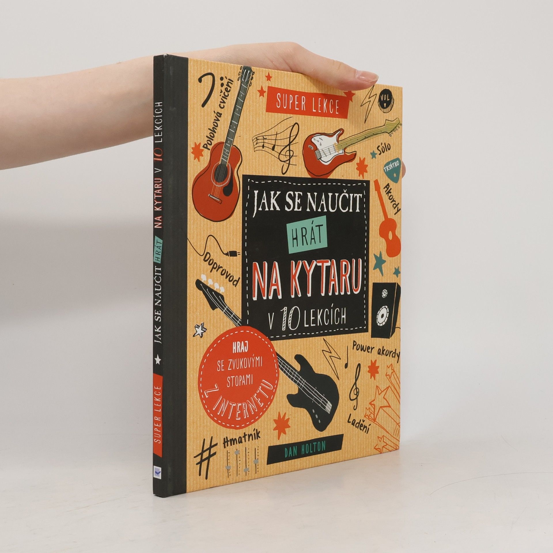 Dan Holton Jak se naučit hrát na kytaru v 10 lekcích