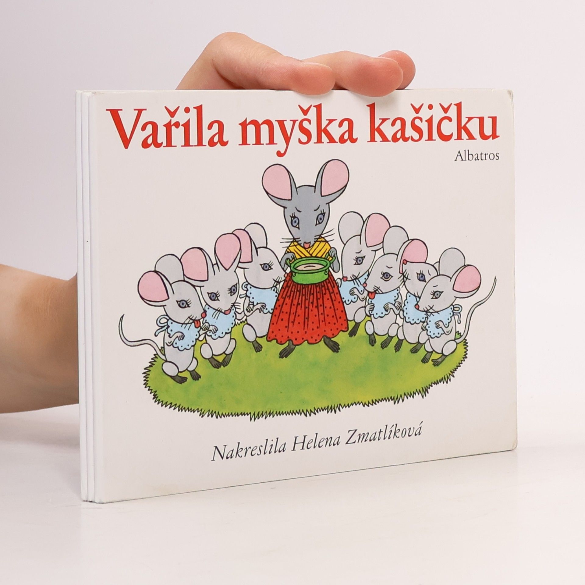 Helena Zmatlíková Vařila myška kašičku