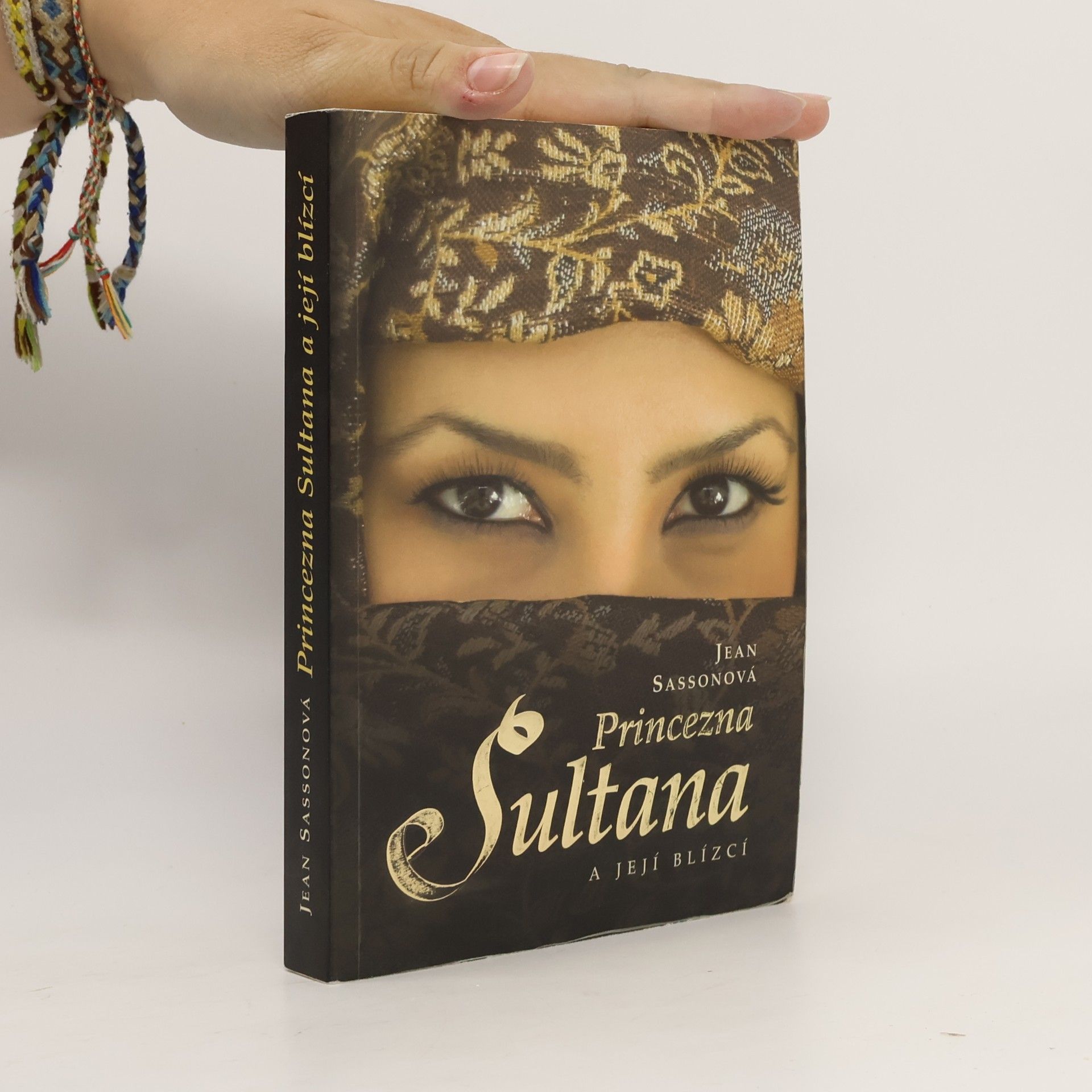 Jean Sasson Princezna Sultana a její blízcí