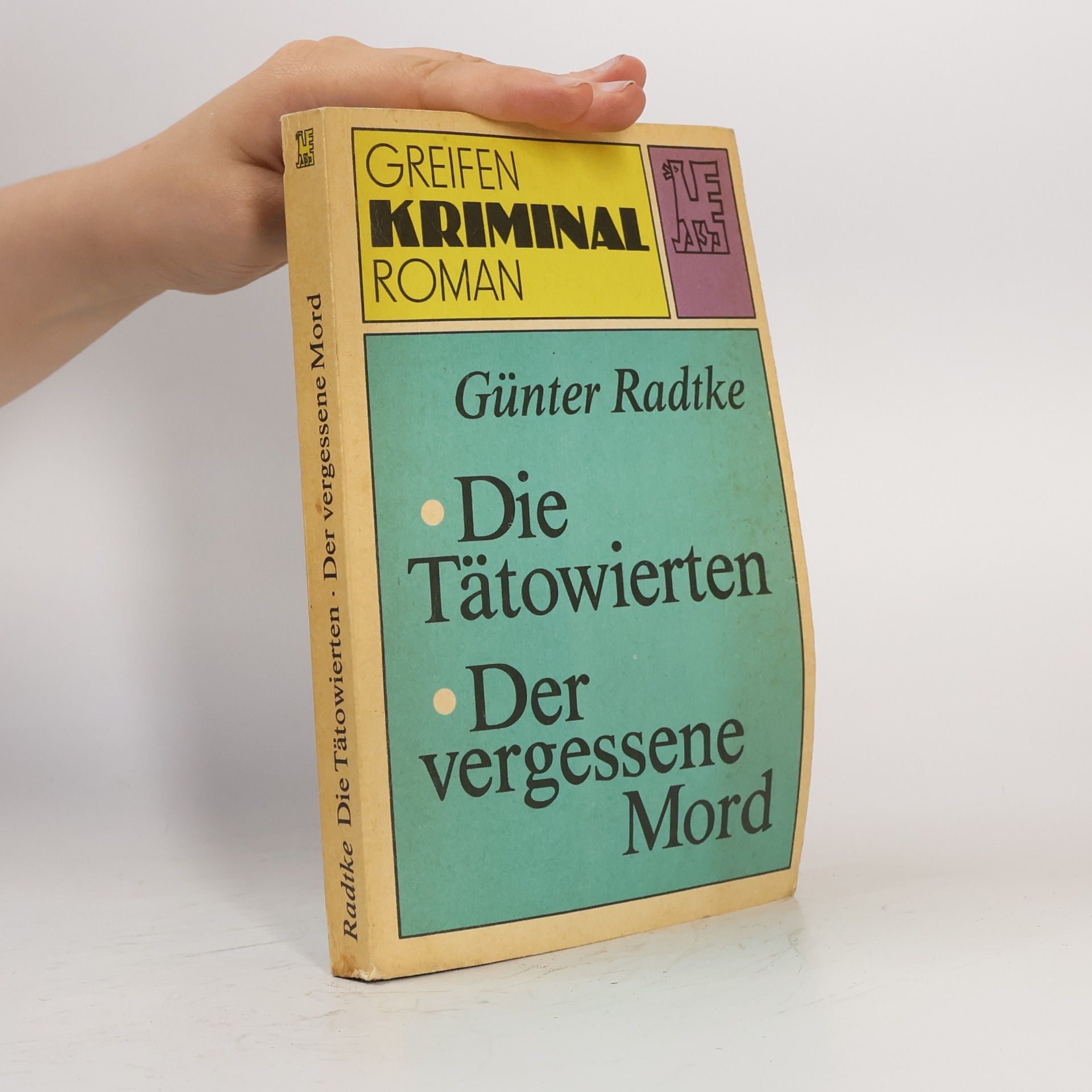 Günter Radtke Die Tätowierten. Der Vergessene Mord