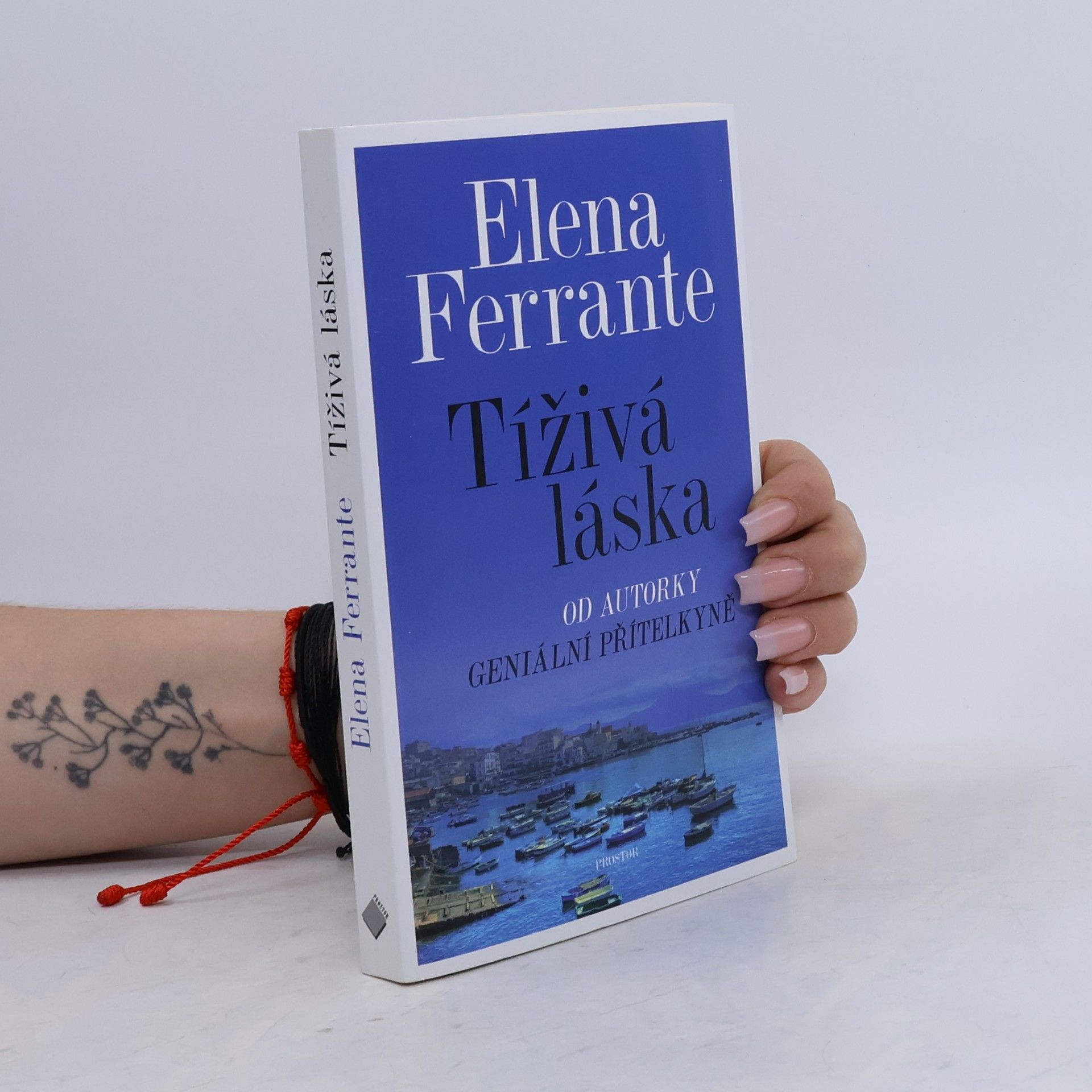 Elena Ferrante Tíživá láska
