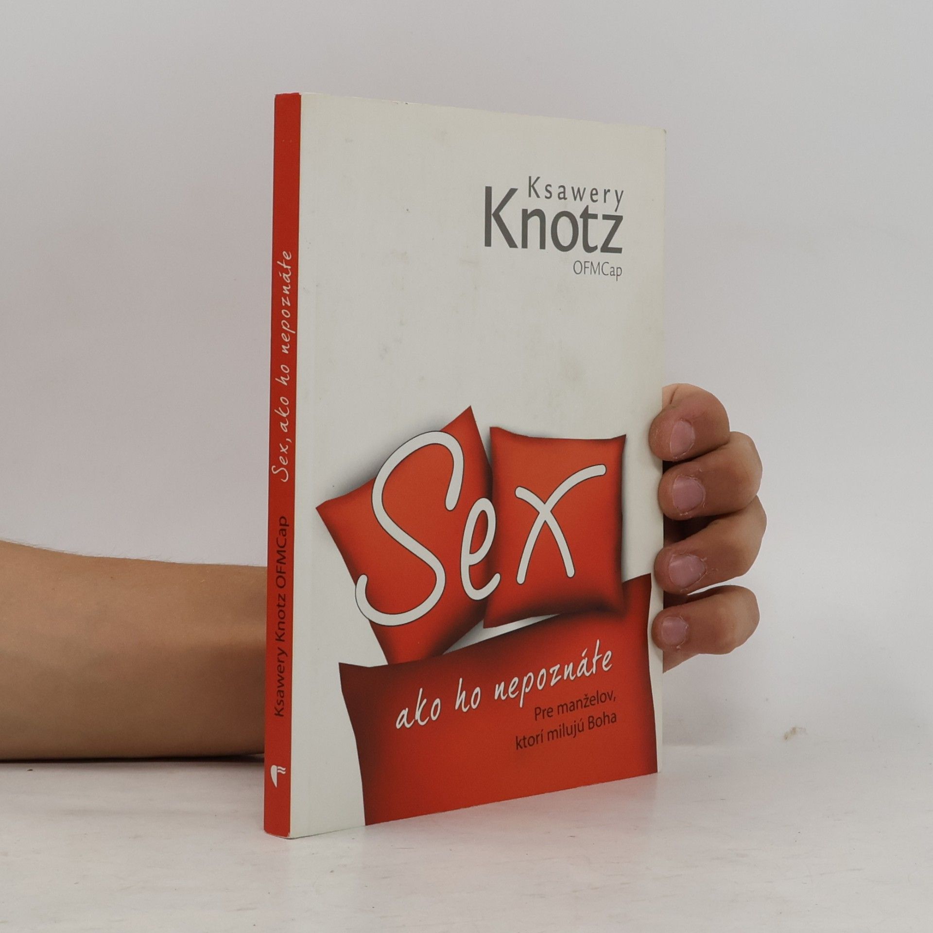 Ksawery Knotz Sex ako ho nepoznáte