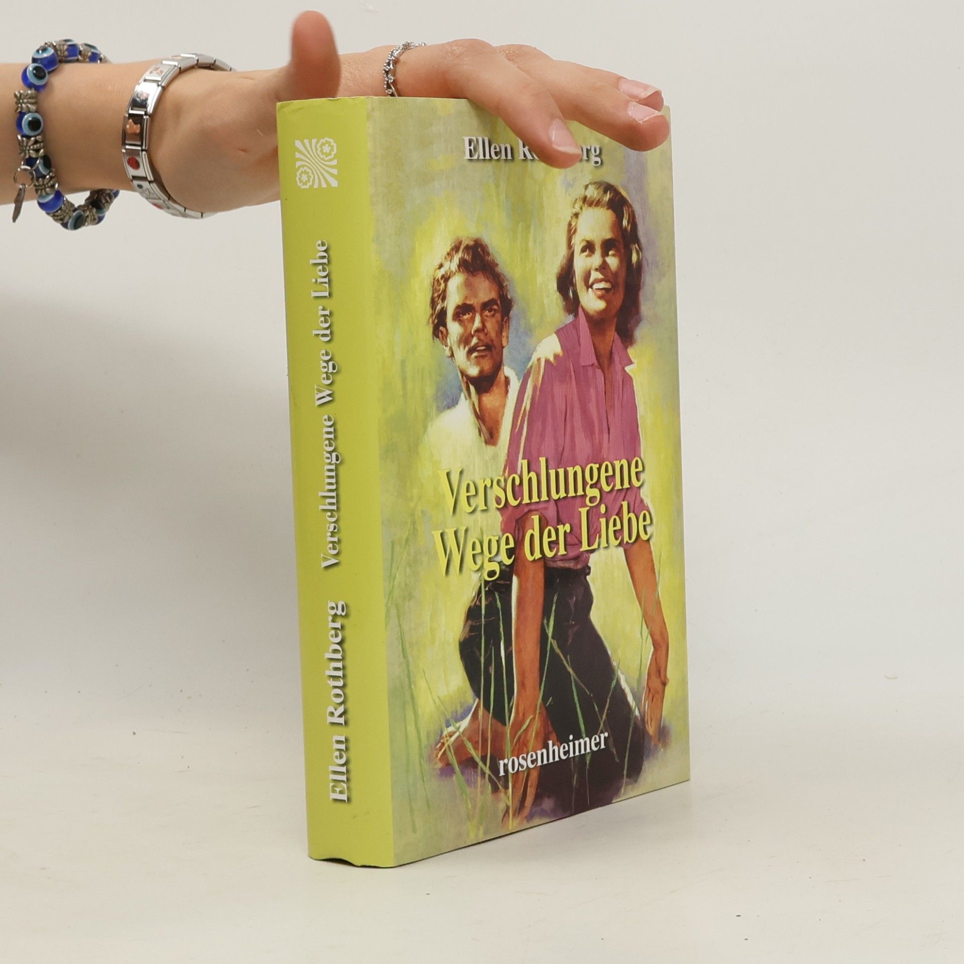 Ellen Rothberg Verschlungene Wege der Liebe