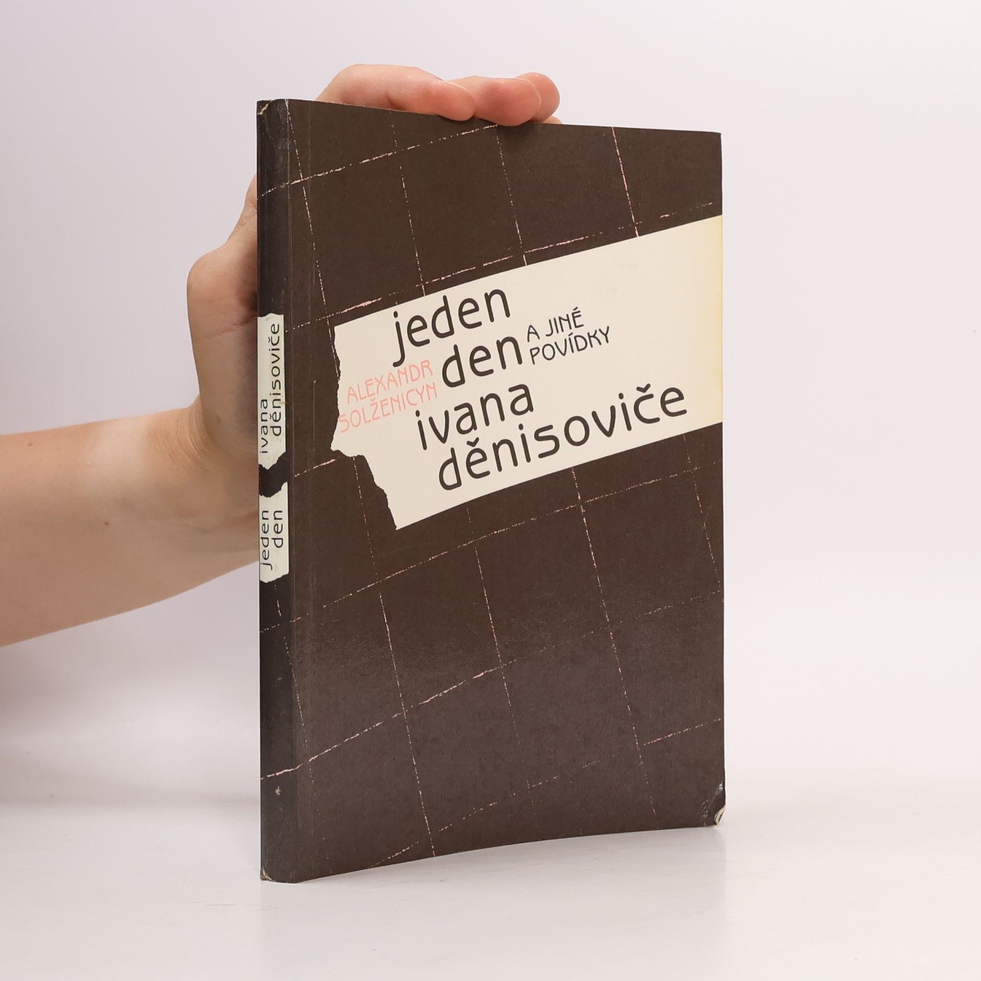 Alexandr Isajevič Solženicyn Jeden den Ivana Děnisoviče a jiné povídky