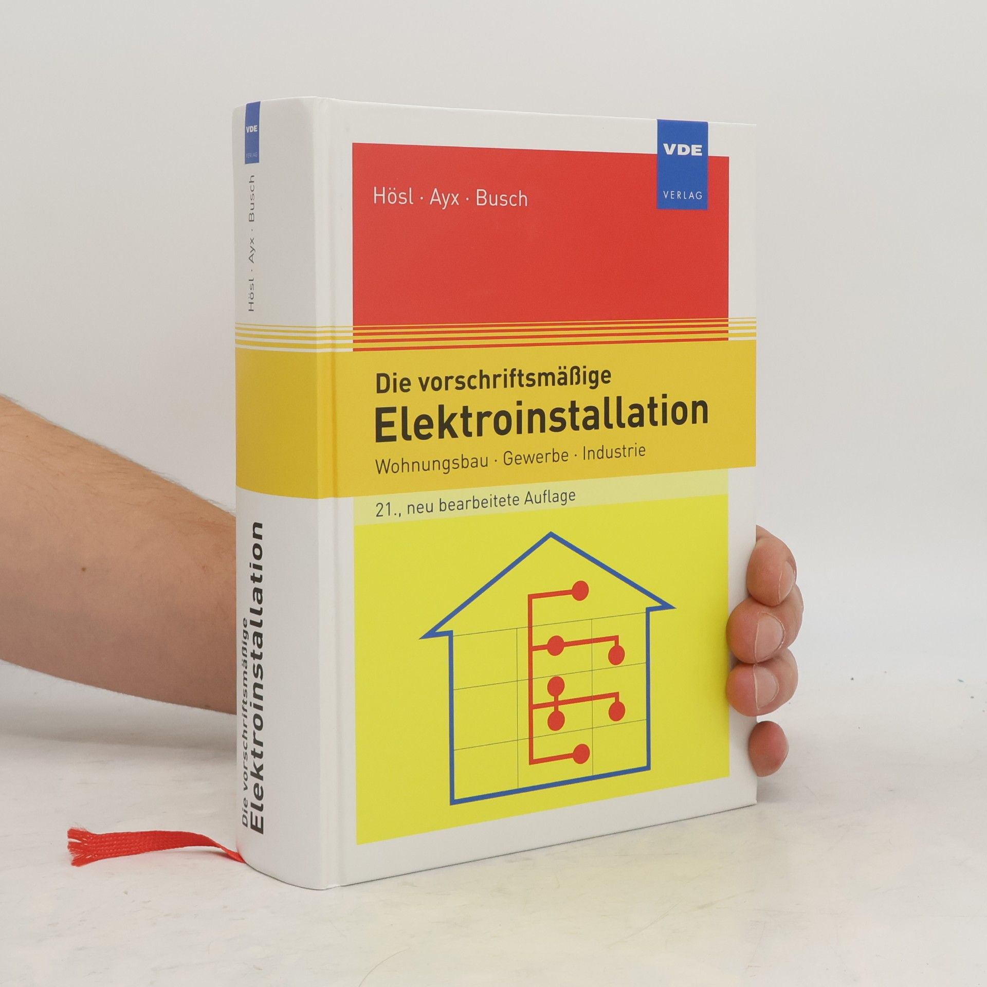 Alfred Hösl Die vorschriftsmäßige Elektroinstallation