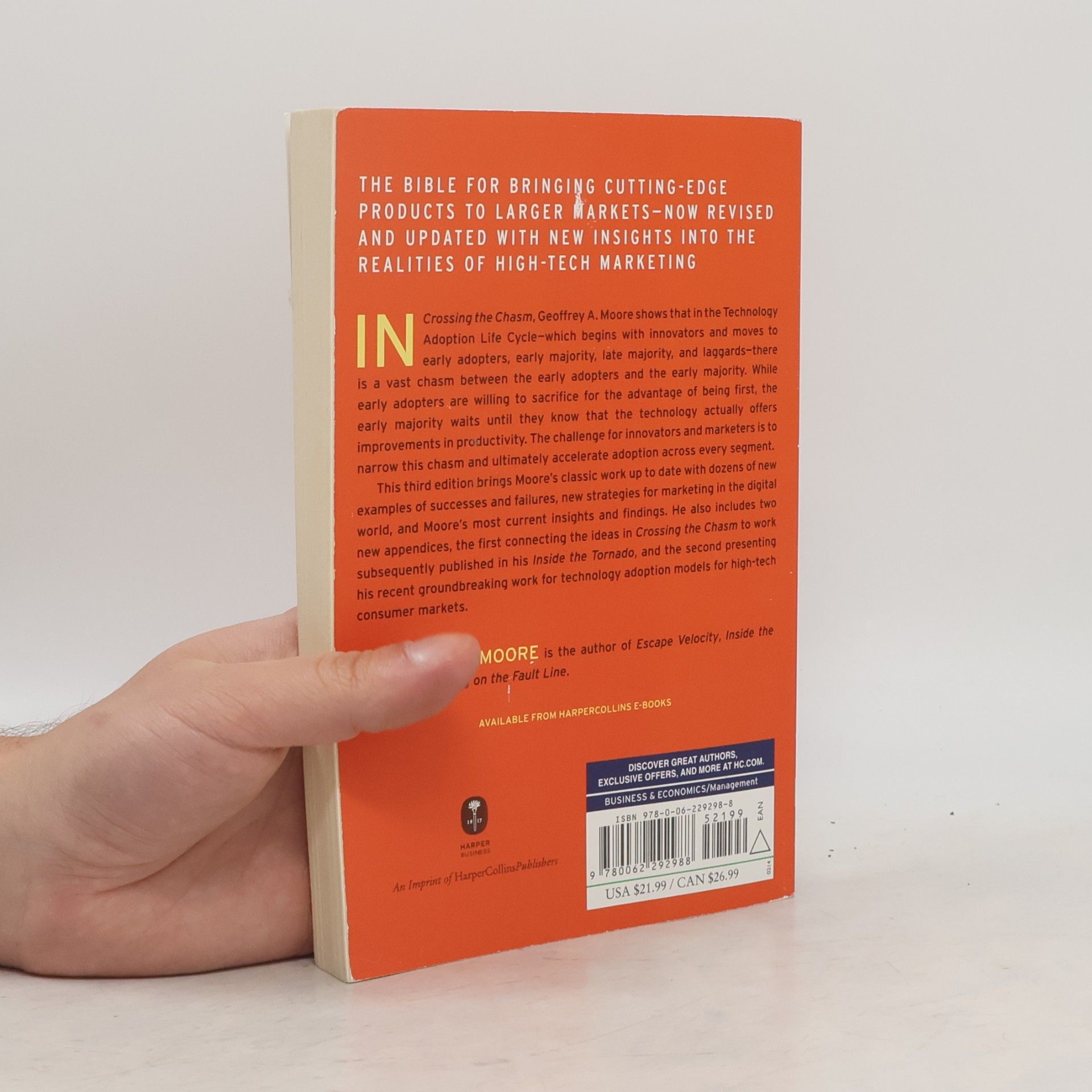 Geoffrey Alexander Moore Crossing the Chasm: Marketing and Selling Disruptive Products to Mainstream Customers