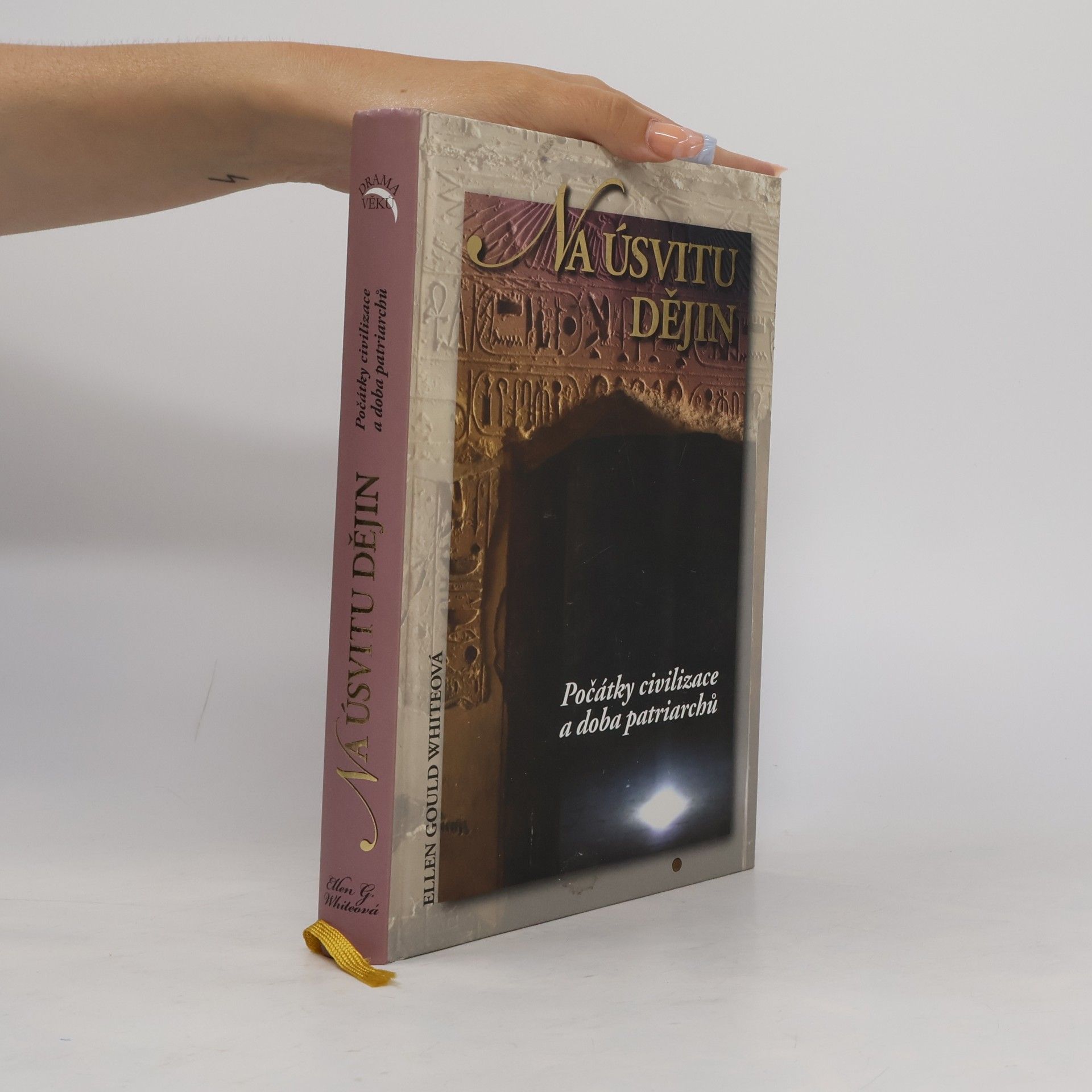 Ellen Gould Harmon White Na úsvitu dějin. Počátky civilizace a doba patriarchů