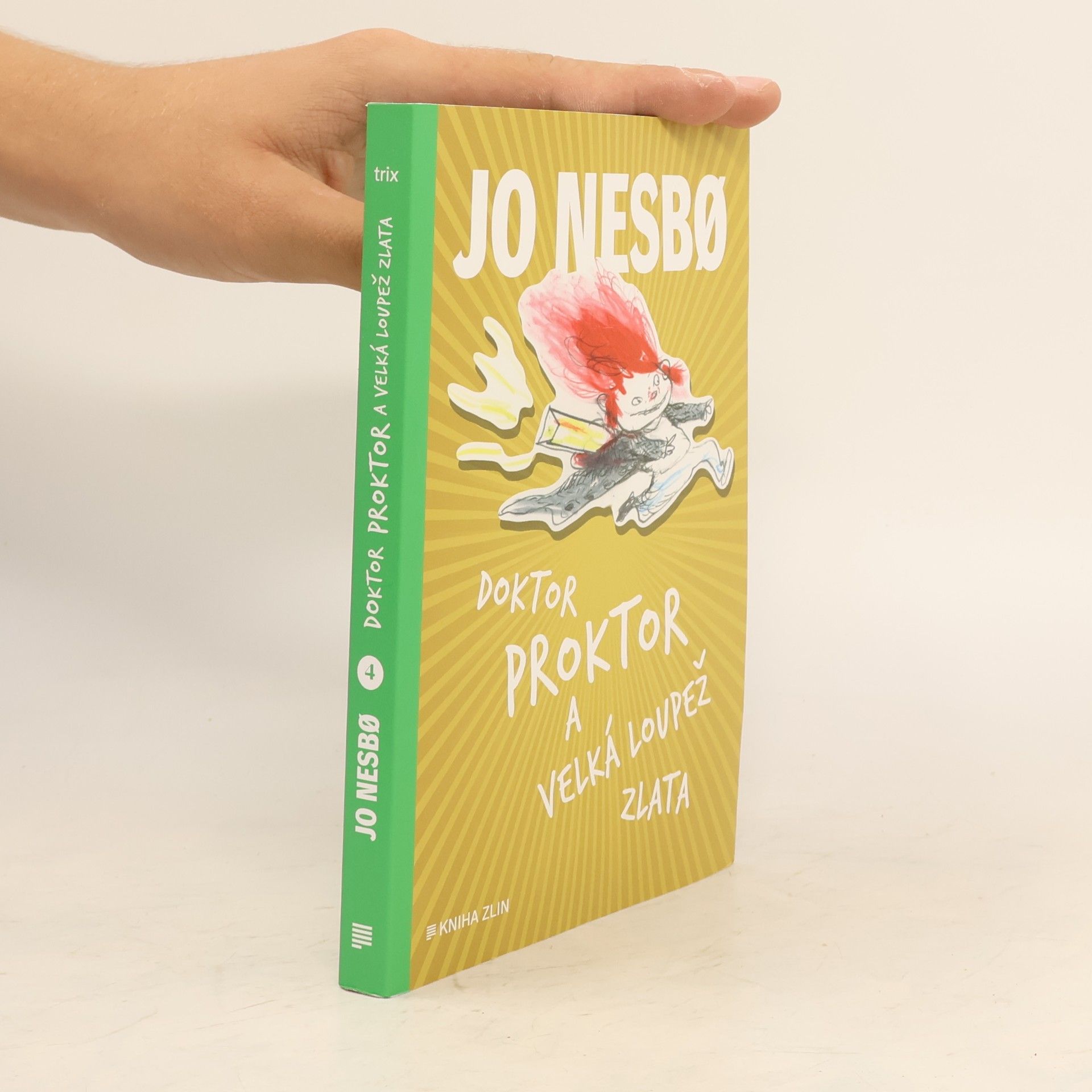 Jo Nesbø Doktor Proktor a velká loupež zlata
