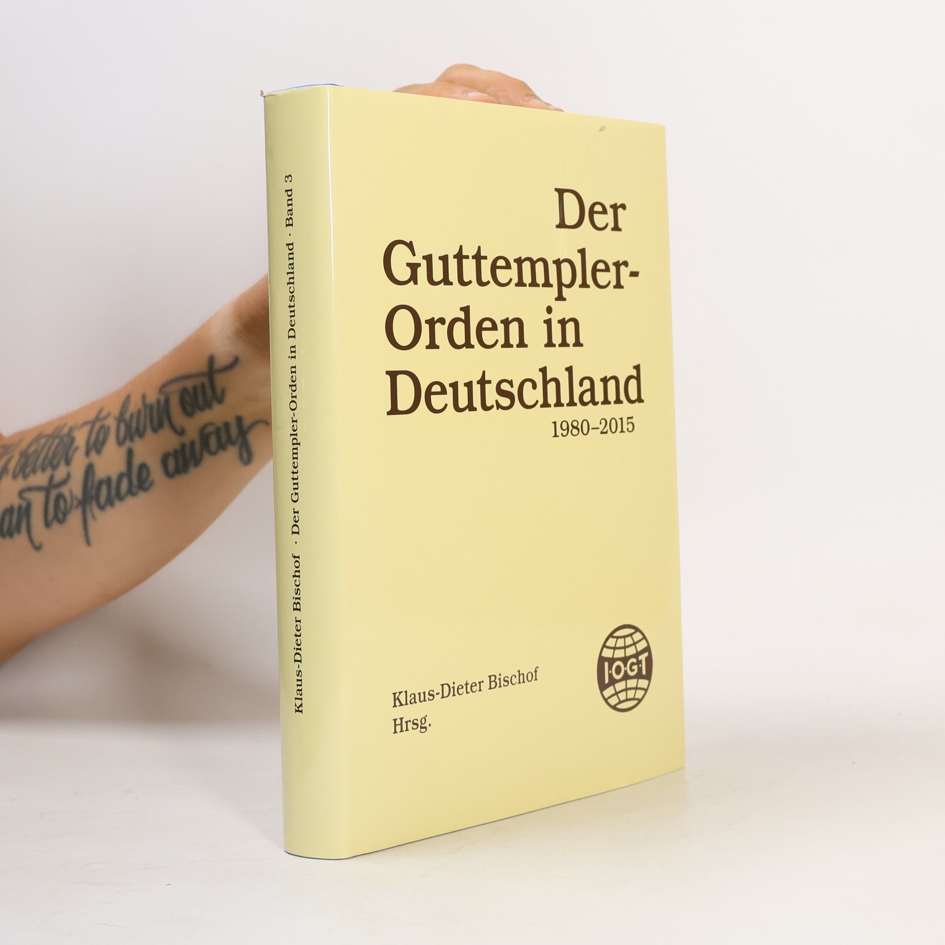 Theo Gla ß. Der Guttempler-Orden in Deutschland. Band 3