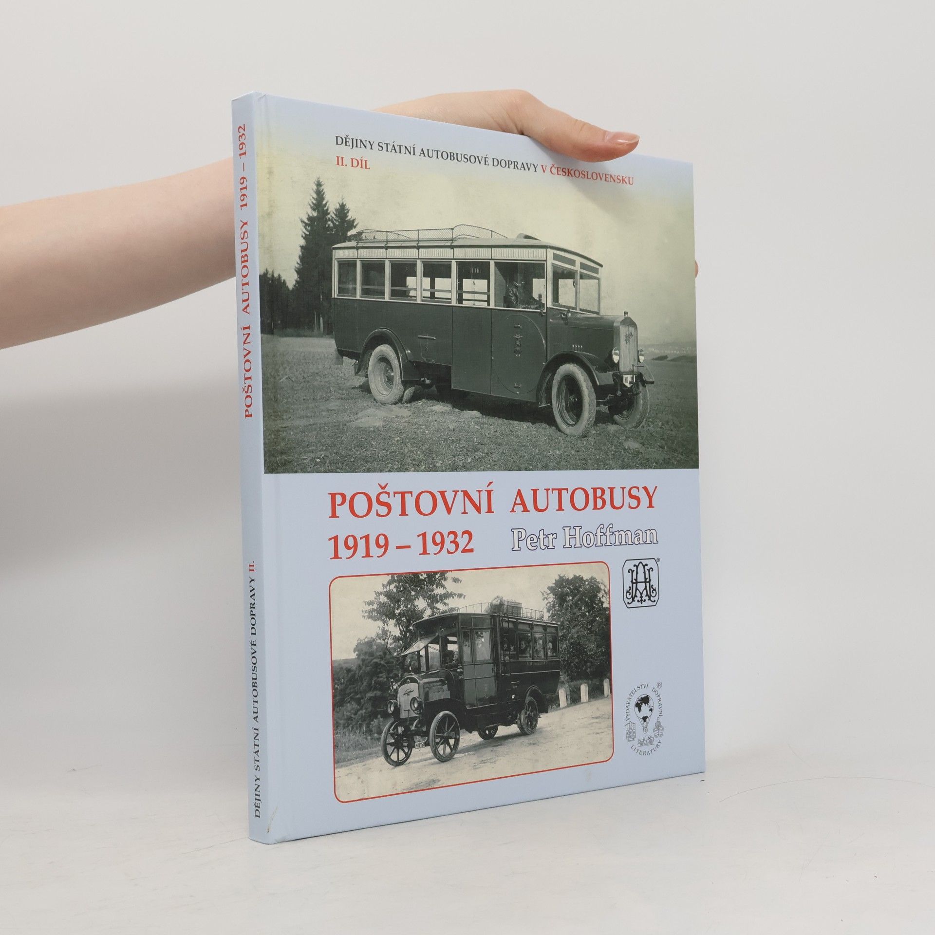 Petr Hoffman Poštovní autobusy 1919-1932: Dějiny státní autobusové dopravy II.