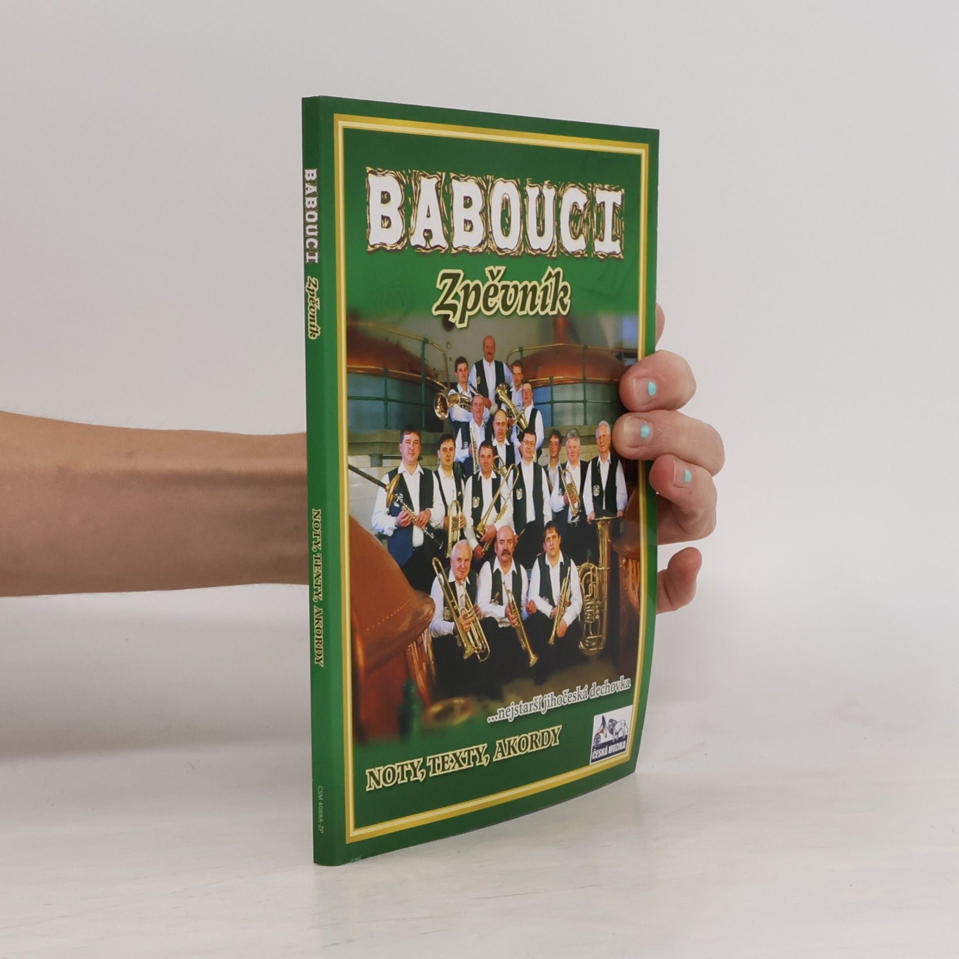 Kolektiv autorů Babouci : zpěvník : noty, texty, akordy : ...nejstarší jihočeská dechovka