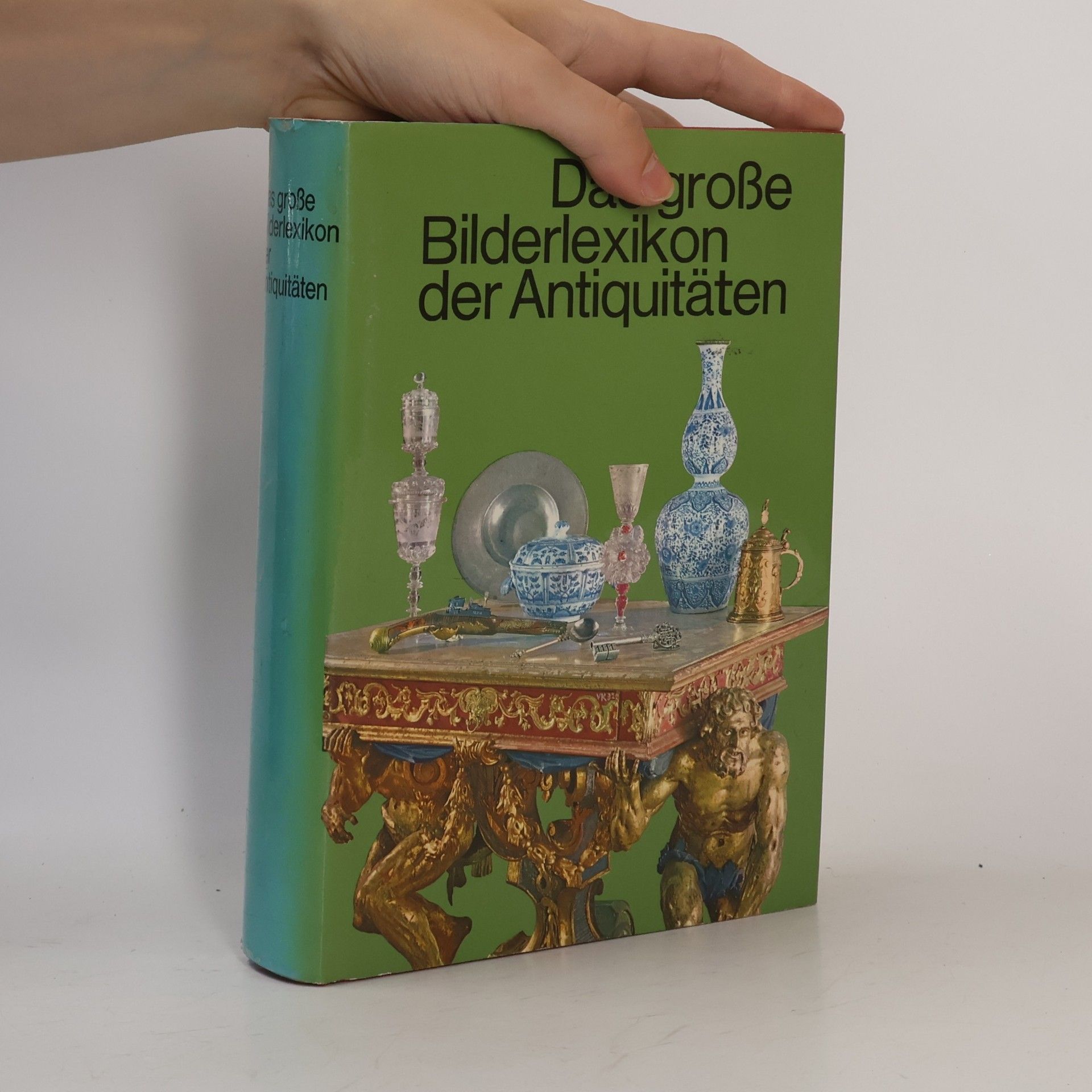 Collectif d'auteurs Das große Bilderlexikon der Antiquitäten