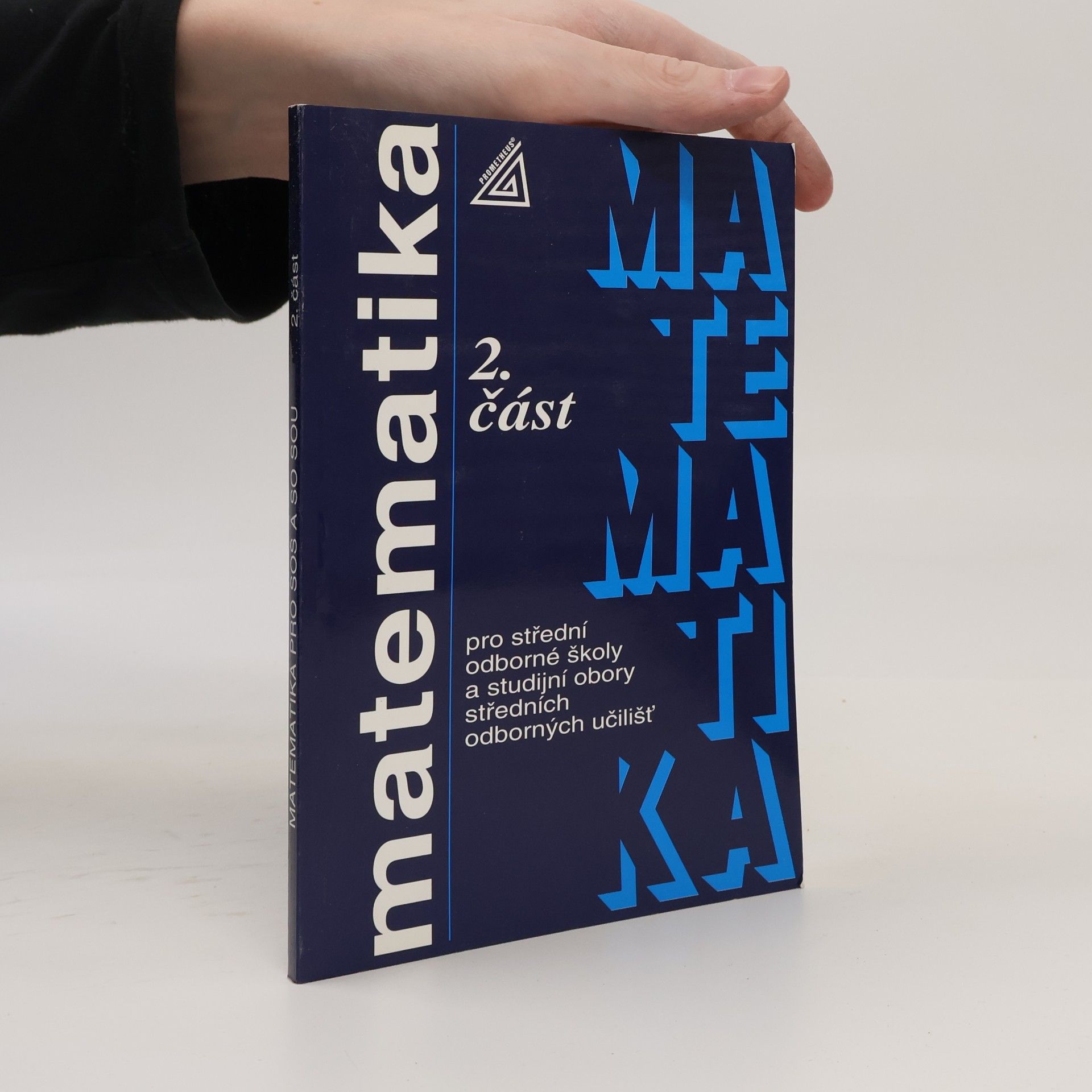 Oldřich Odvárko Matematika pro střední odborné školy a studijní obory středních odborných učilišť 2. část