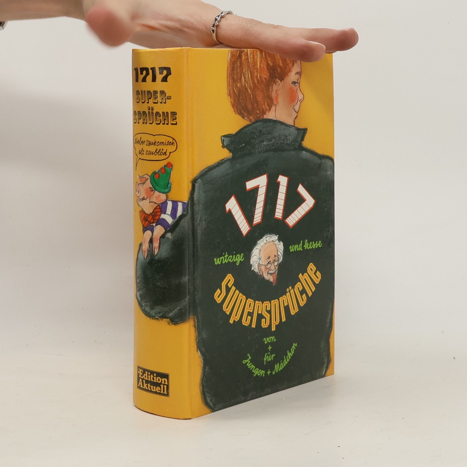 AA.VV. 1717 witzige und kesse Supersprüche von + für Jungen + Mädchen