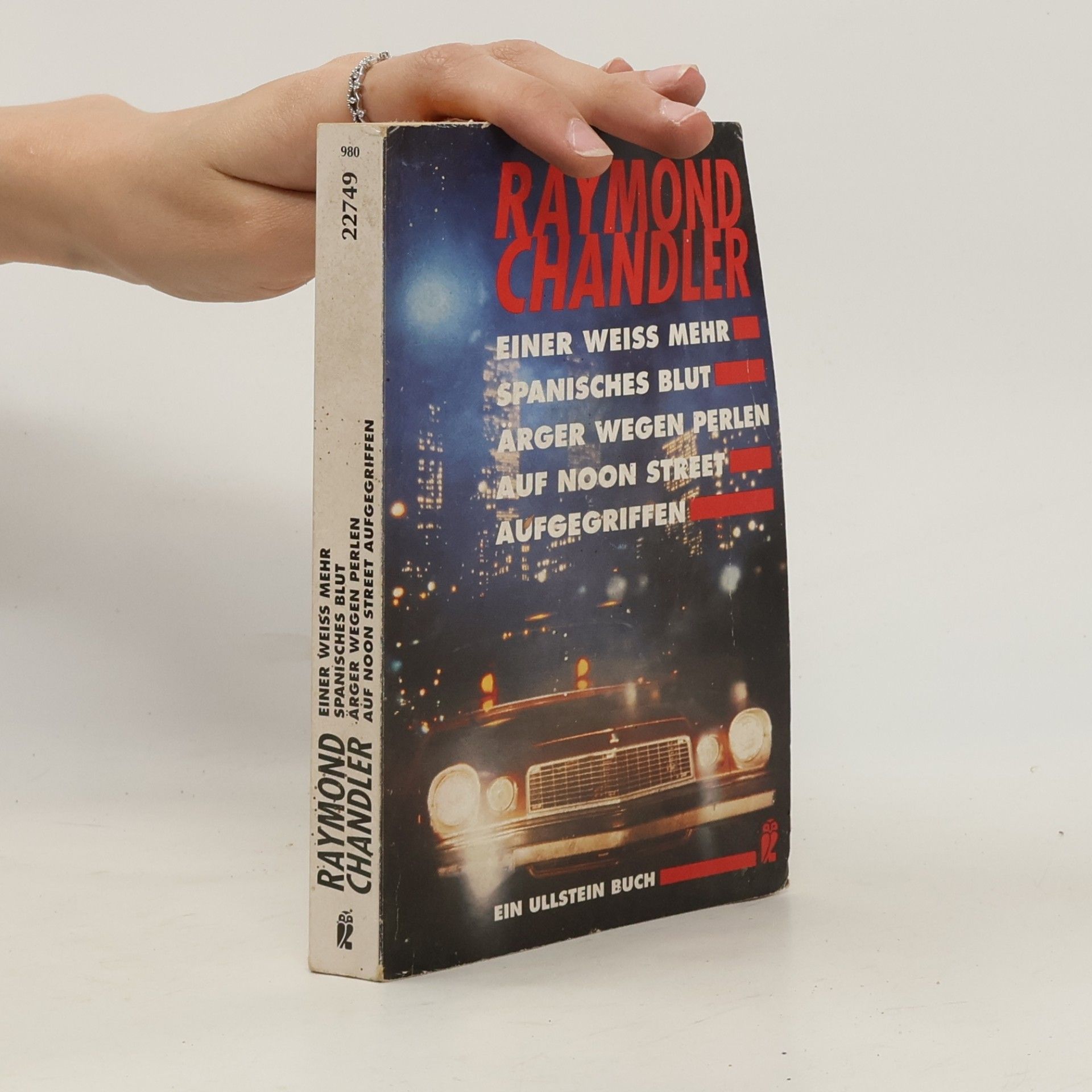 Raymond Chandler Einer weiß mehr. Spanisches Blut. Ärger wegen Perlen. Auf Noon Street aufgegriffen