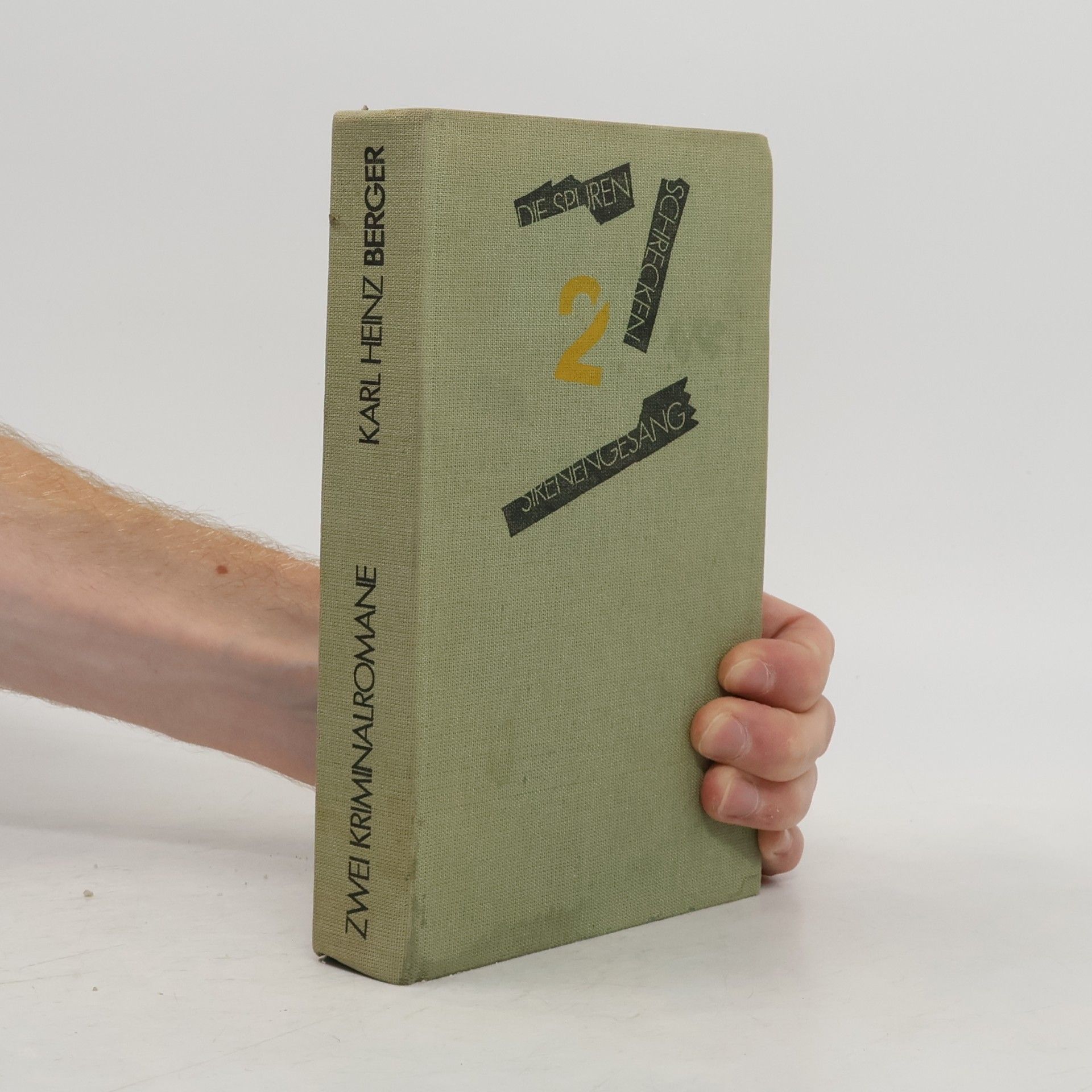 Karl Heinz Berger Sirenengesang ; Die Spuren schrecken