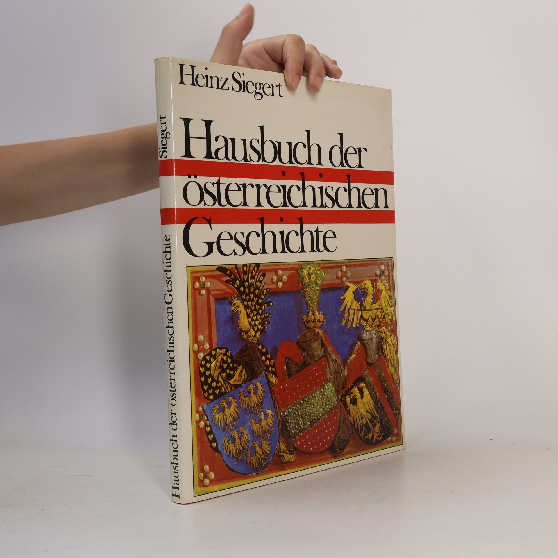 Heinz Siegert Hausbuch der österreichischen Geschichte