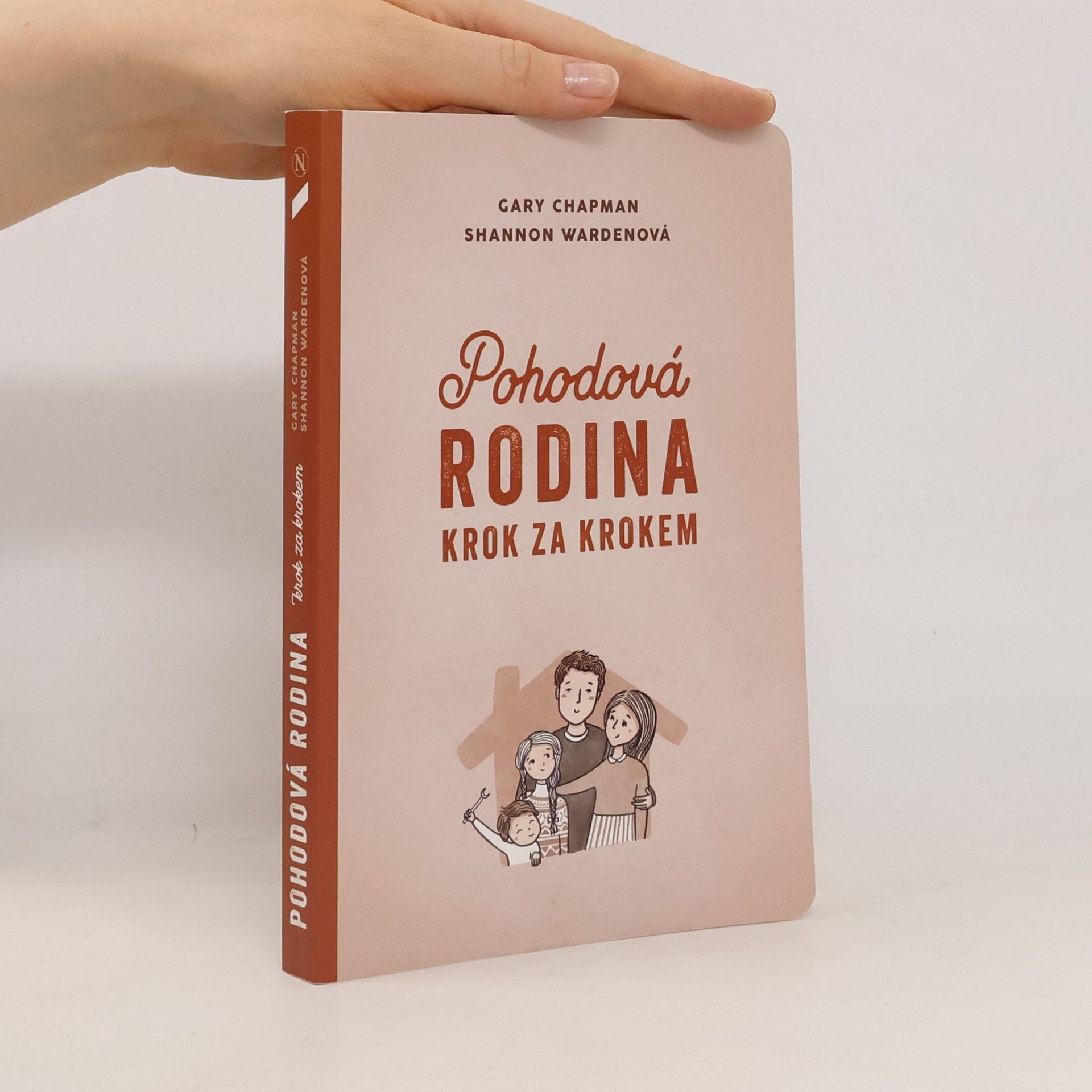 Pohodová rodina krok za krokem: 12 nástrojů ke zlepšení rodinného života