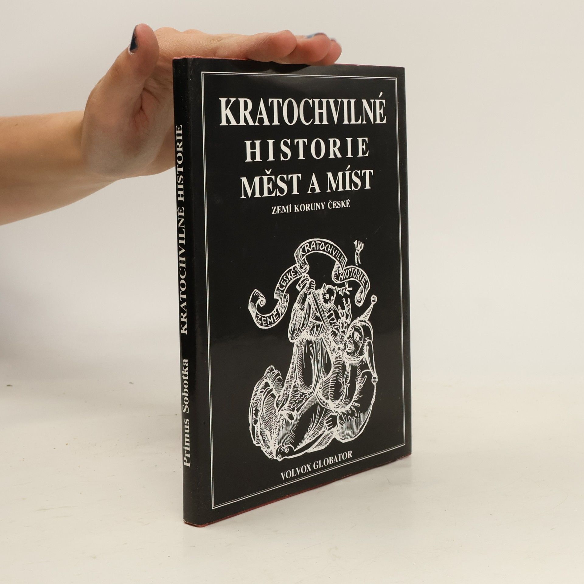 Primus Sobotka Kratochvilné historie měst a míst zemí koruny české
