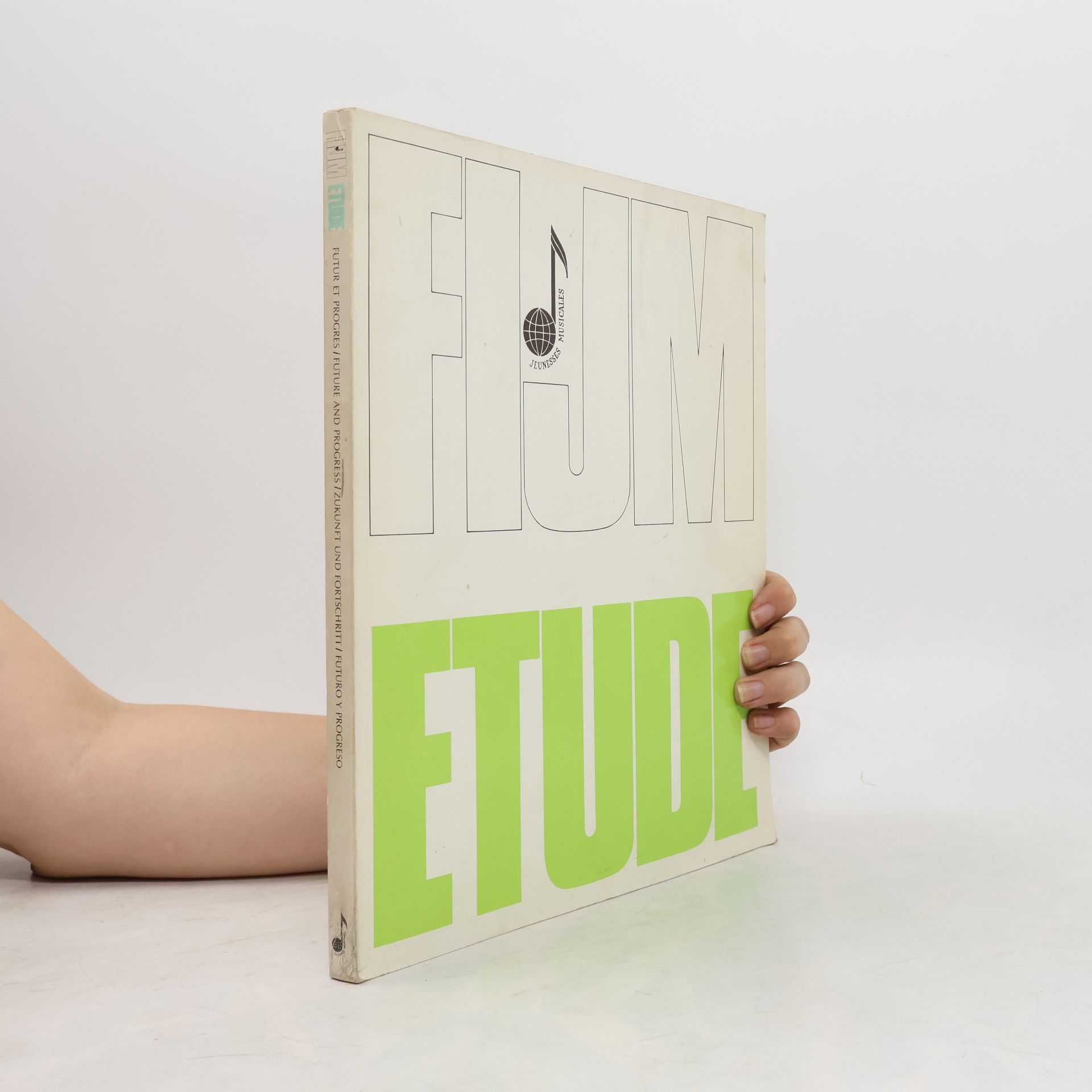 Autorenkollektiv Fijm Etude. Futur et progres. Future And Progress. Zukunft und Fortschritt. Futuro a progreso