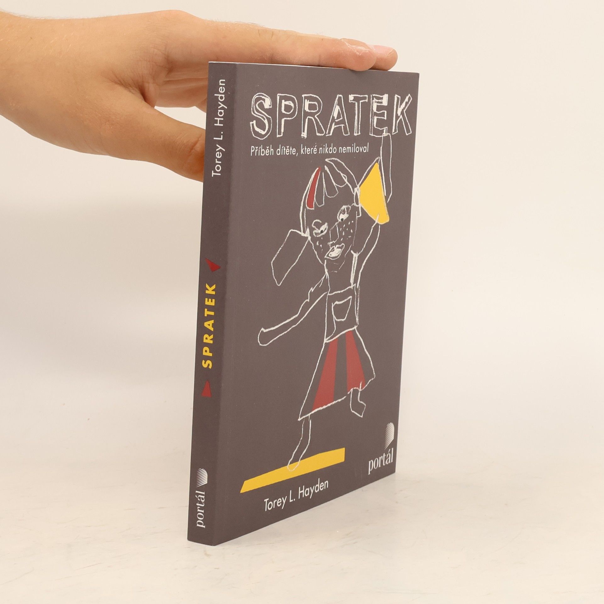 Torey L. Hayden Spratek: Příběh dítěte, které nikdo nemiloval