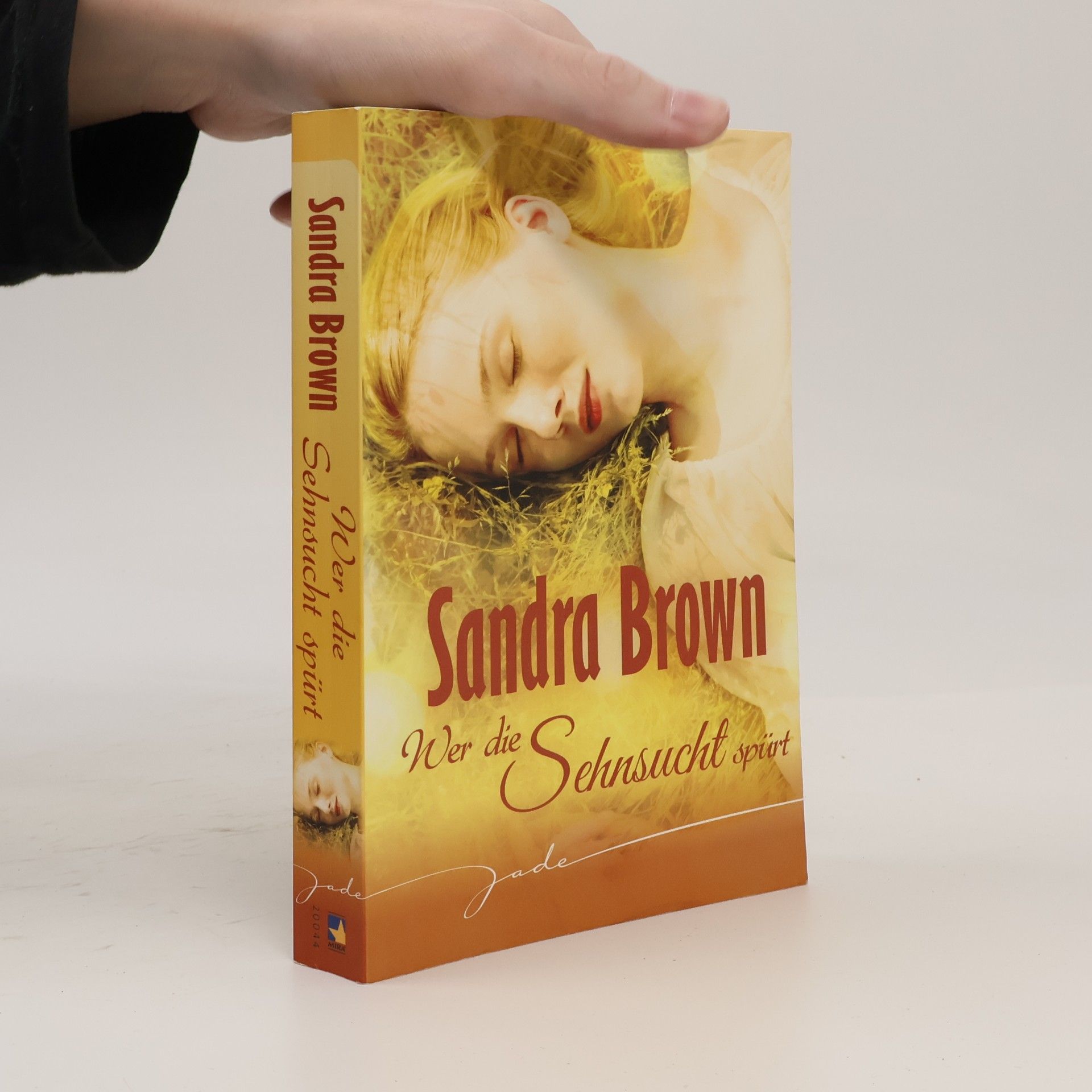 Sandra Brown Wer die Sehnsucht spürt
