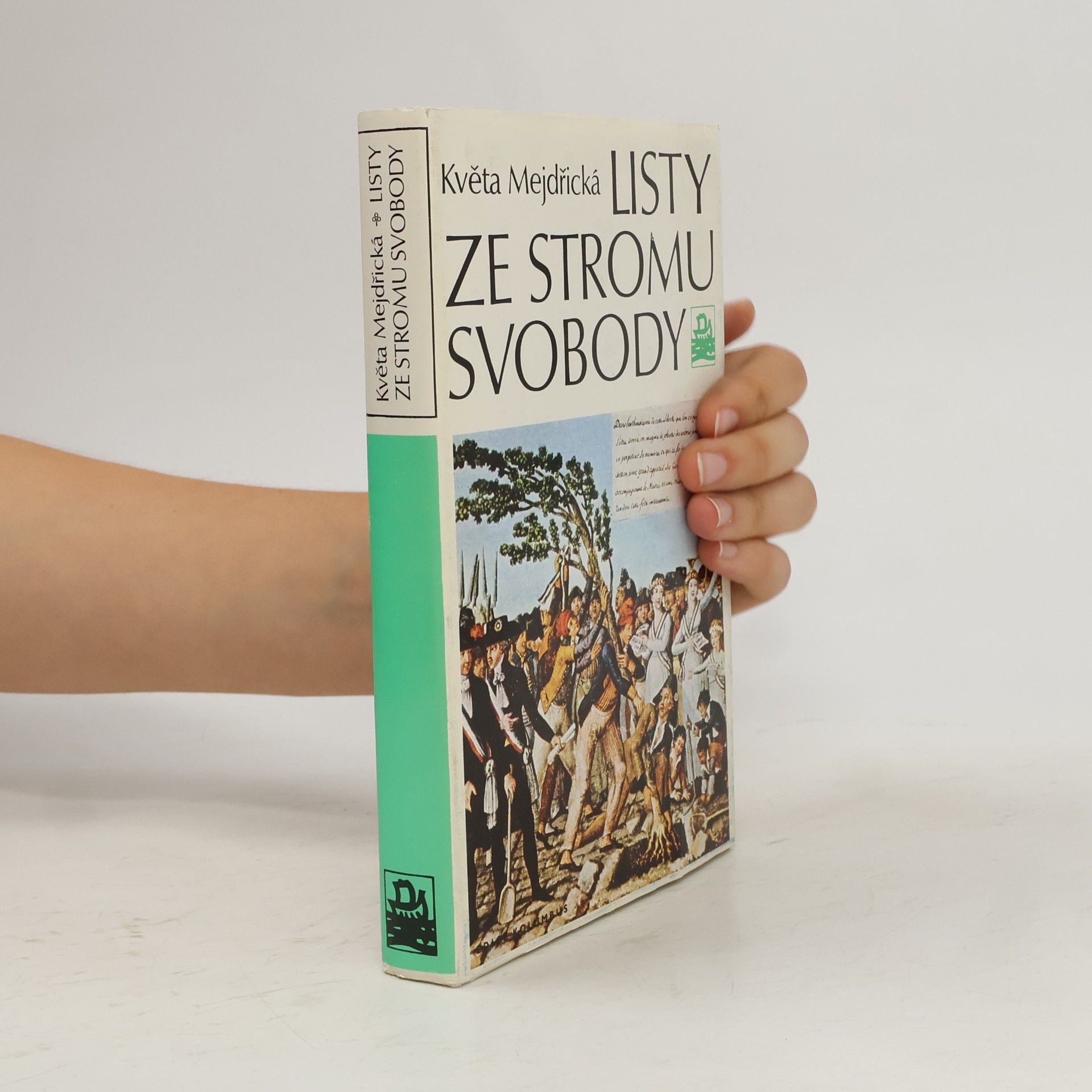 Květa Mejdřická Listy ze stromu svobody