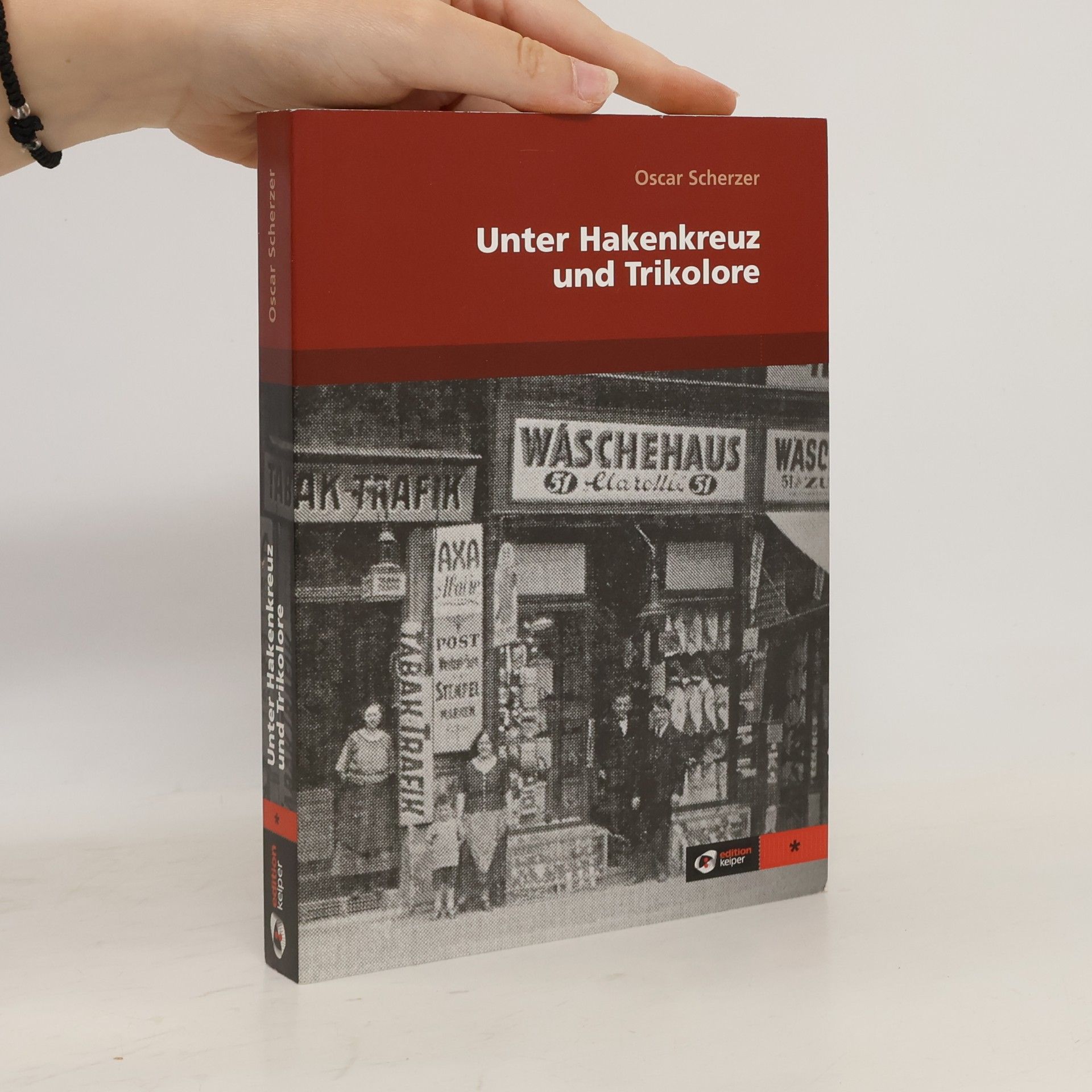Oscar Scherzer Unter Hakenkreuz und Trikolore