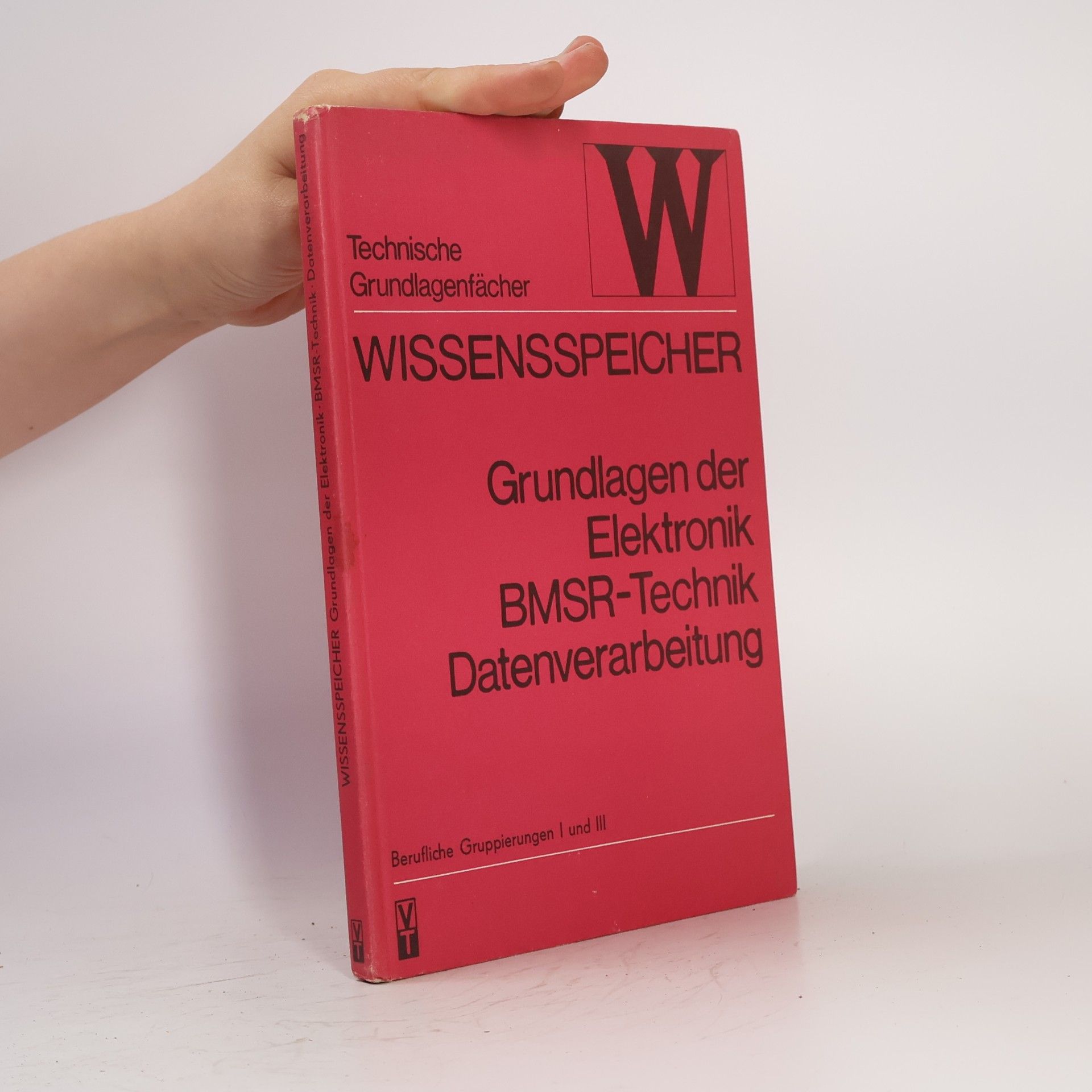Kolektív autorov Wissensspeicher. Grundlagen der Elektronik. BMSR-Technik. Datenverarbeitung
