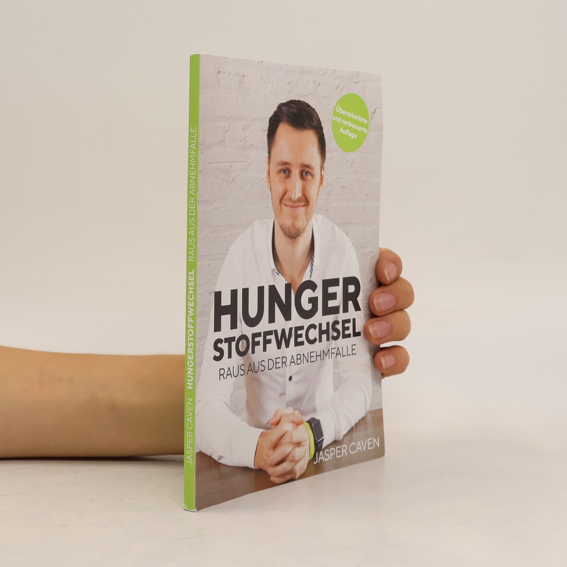 Jasper Caven Hungerstoffwechsel: Raus aus der Abnehmfalle