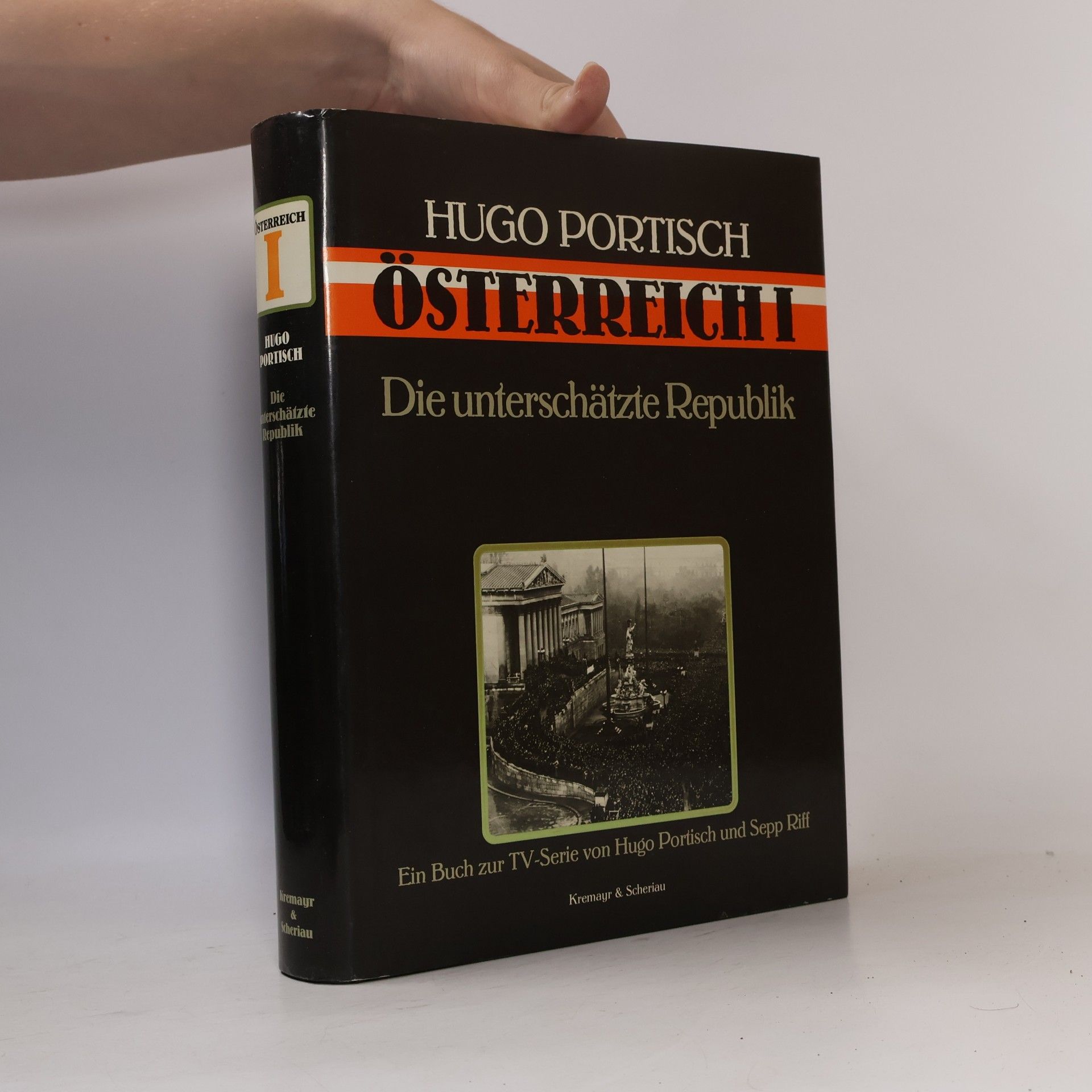 Hugo Portisch Österreich I. Die unterschätzte Republik