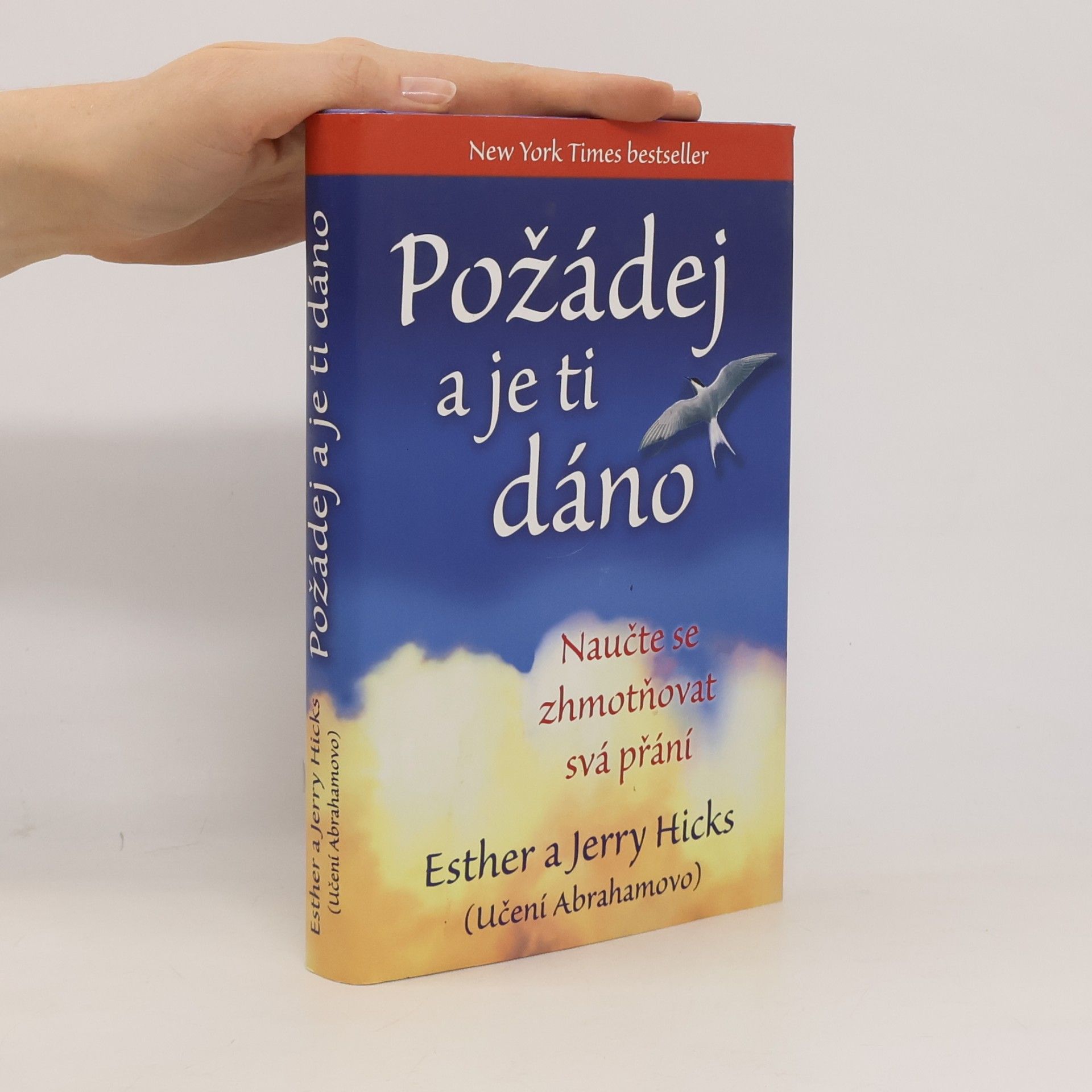 Esther Hicks Požádej a je ti dáno