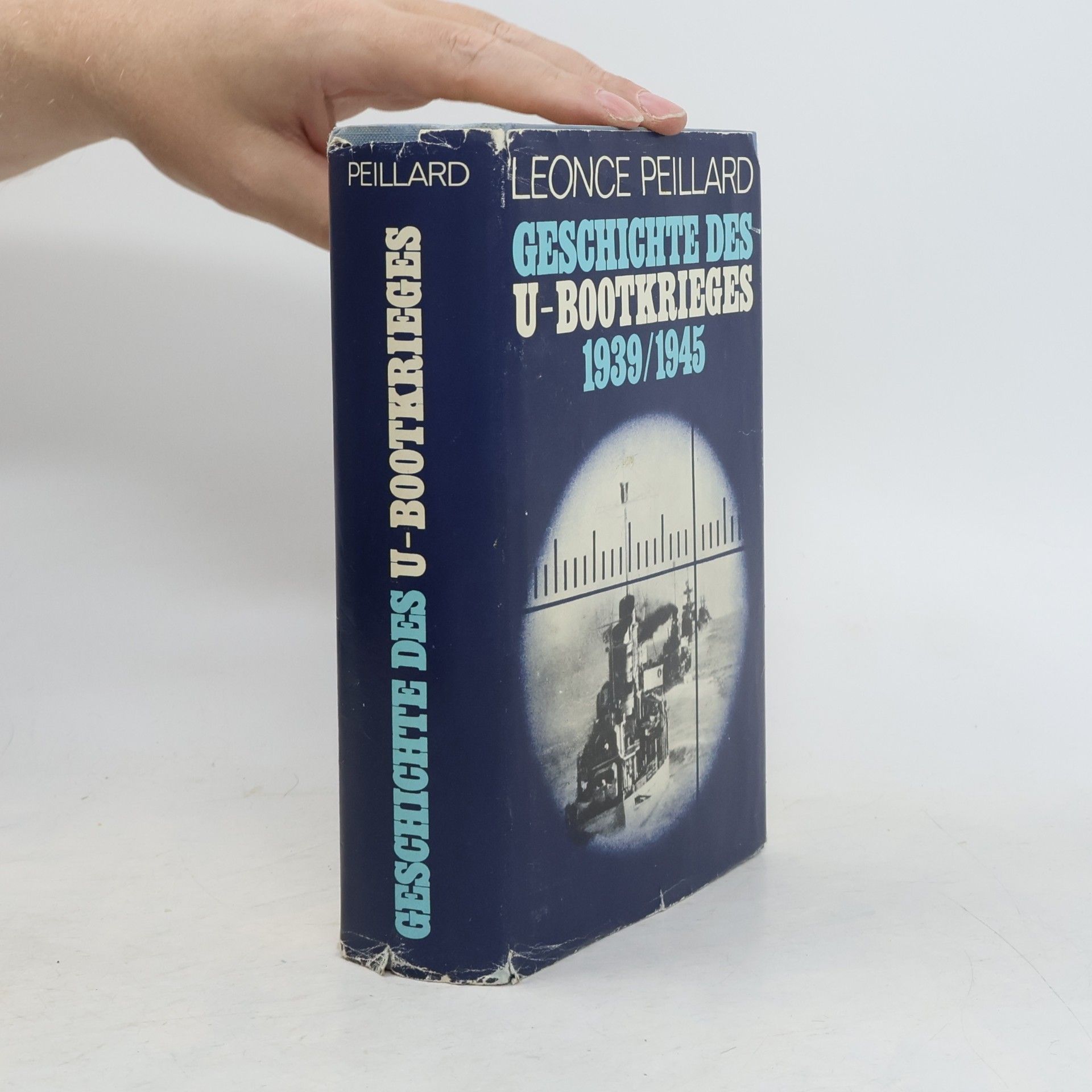 Léonce Peillard Geschichte des U-Bootkrieges 1939-1945