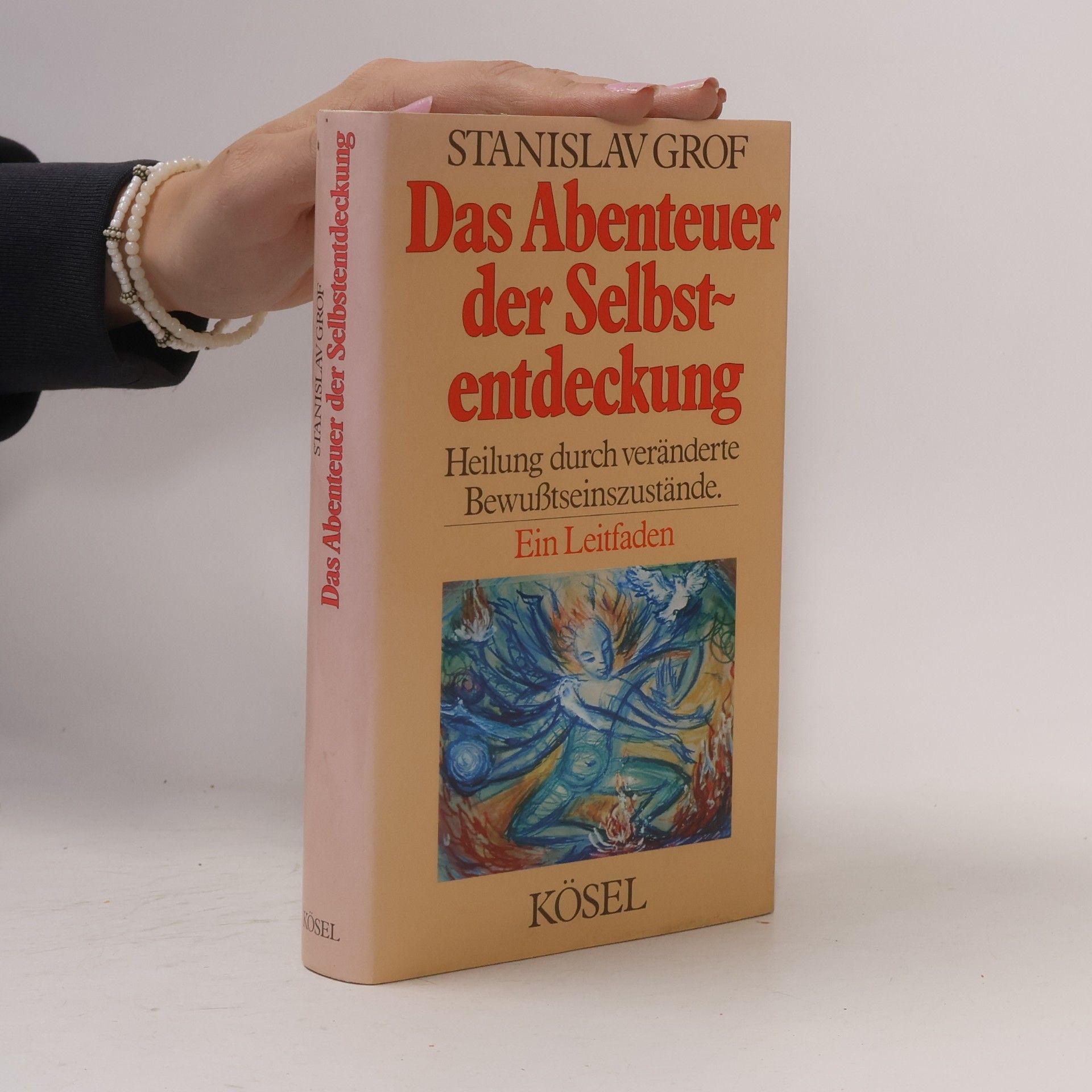 Stanislav Grof Das Abenteuer der Selbstentdeckung