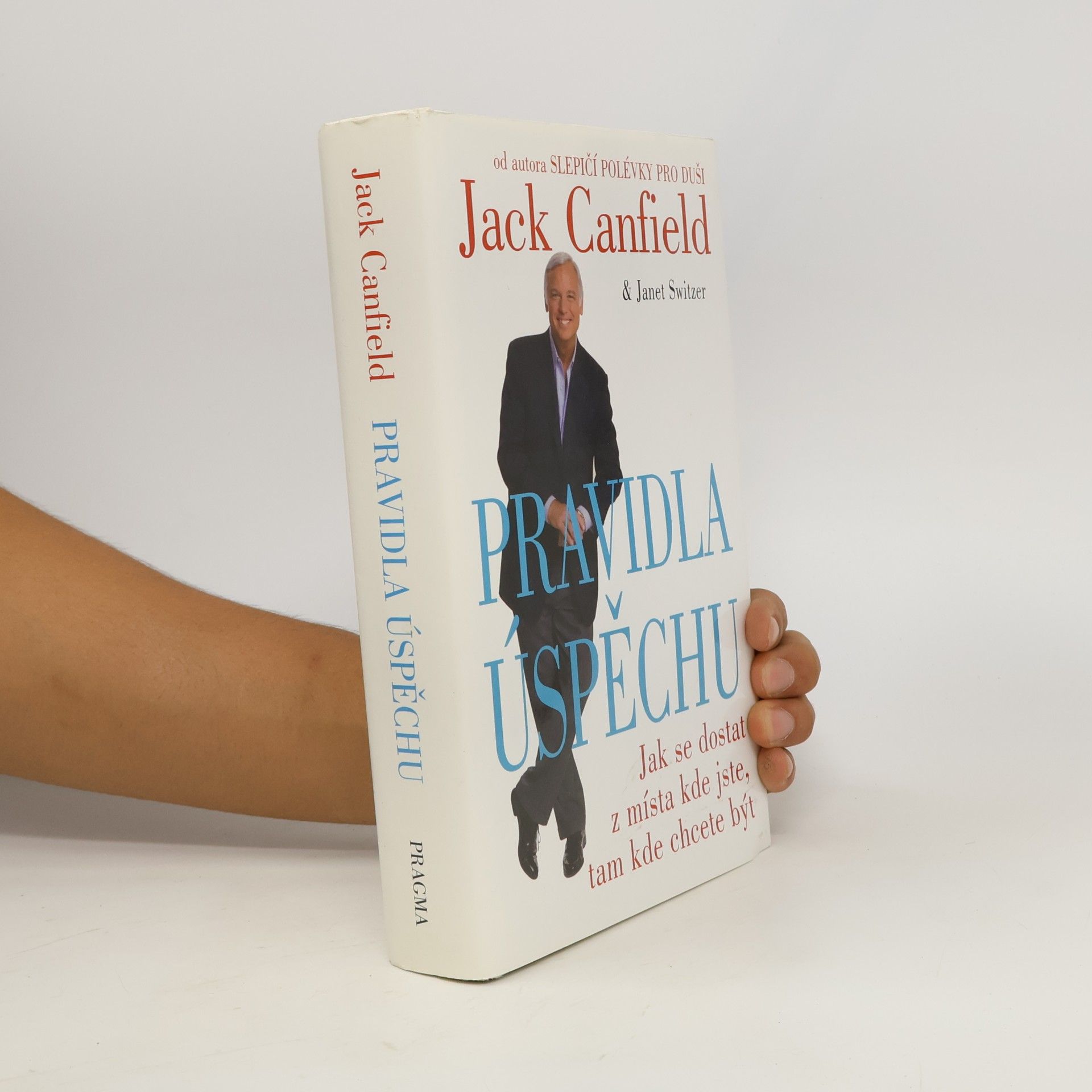 Jack Canfield Pravidla úspěchu
