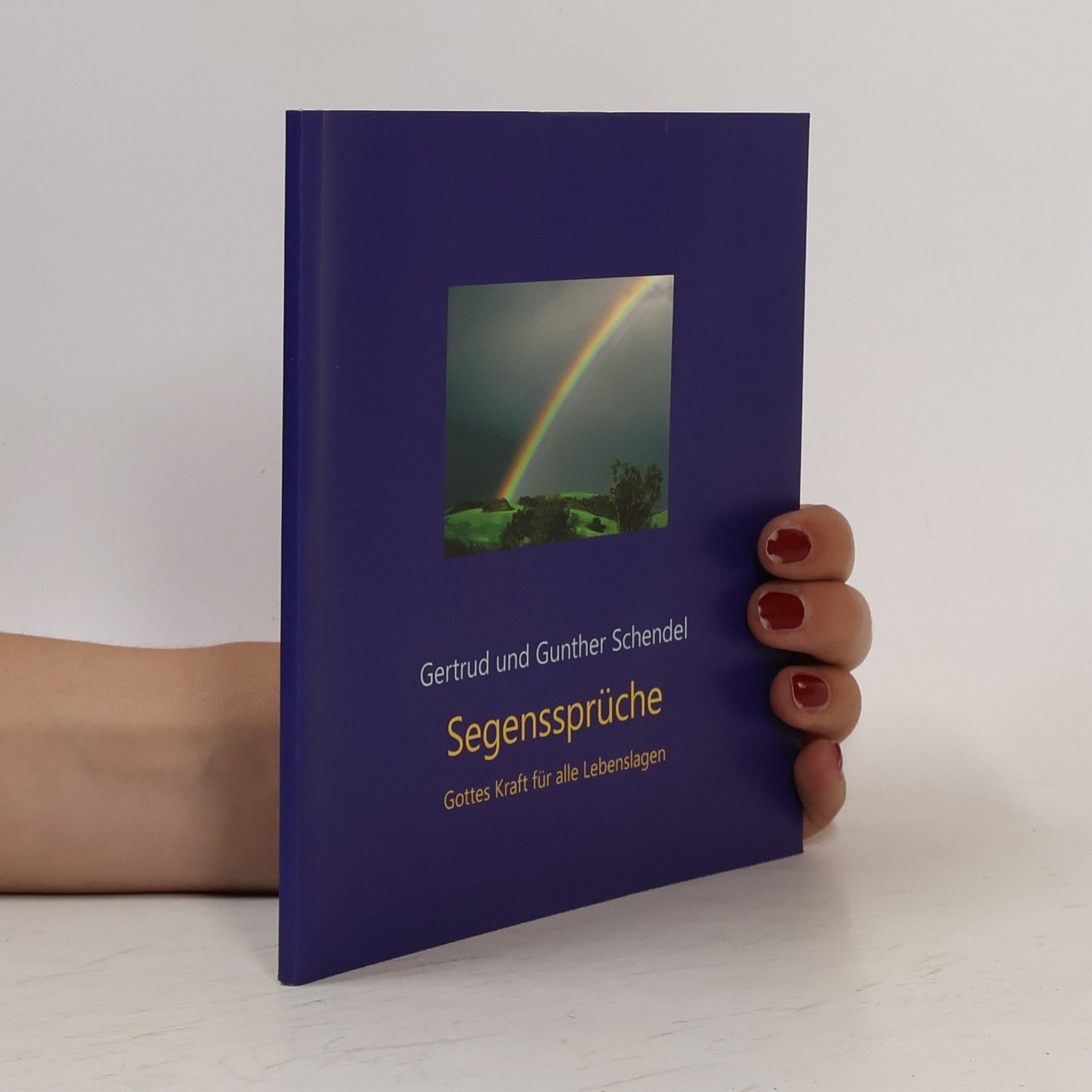 Gertrud Schendel Segenssprüche