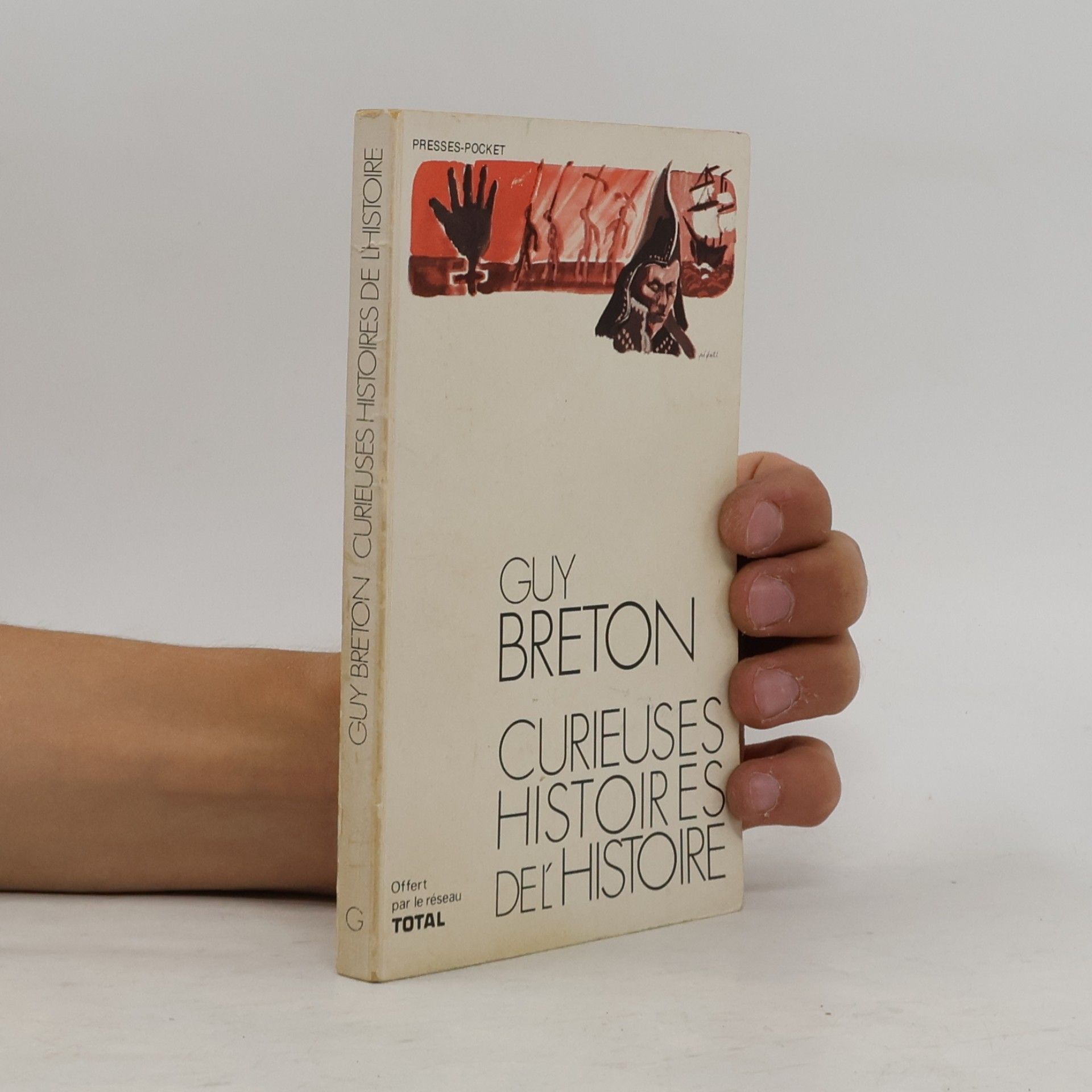 Guy Breton Curieuses Histoires del´ Historie