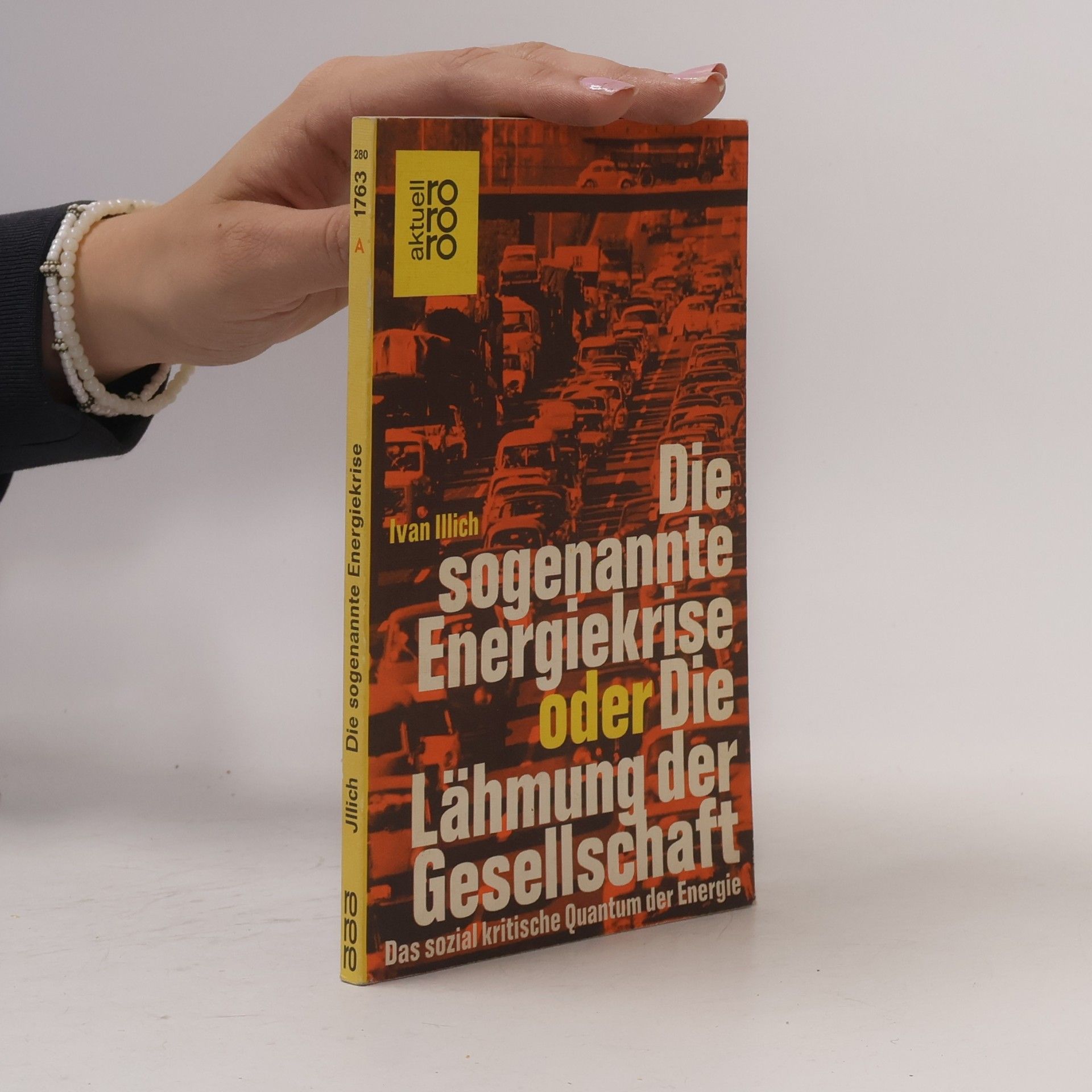 Ivan Illich Die sogenannte Energiekrise oder die Lähmung der Gesellschaft