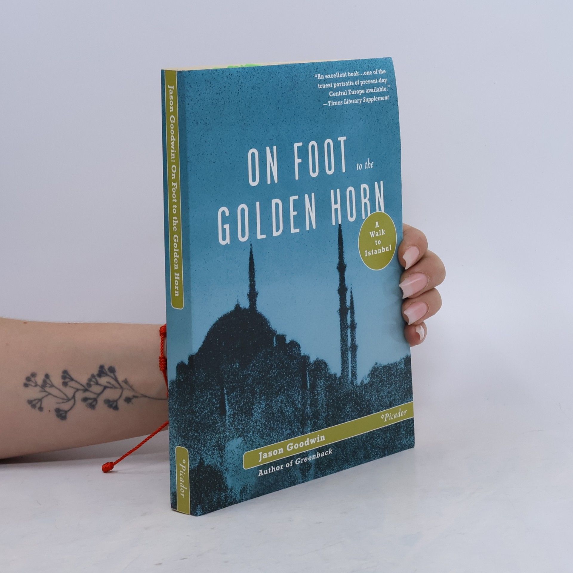 Jason Goodwin On Foot to the Golden Horn