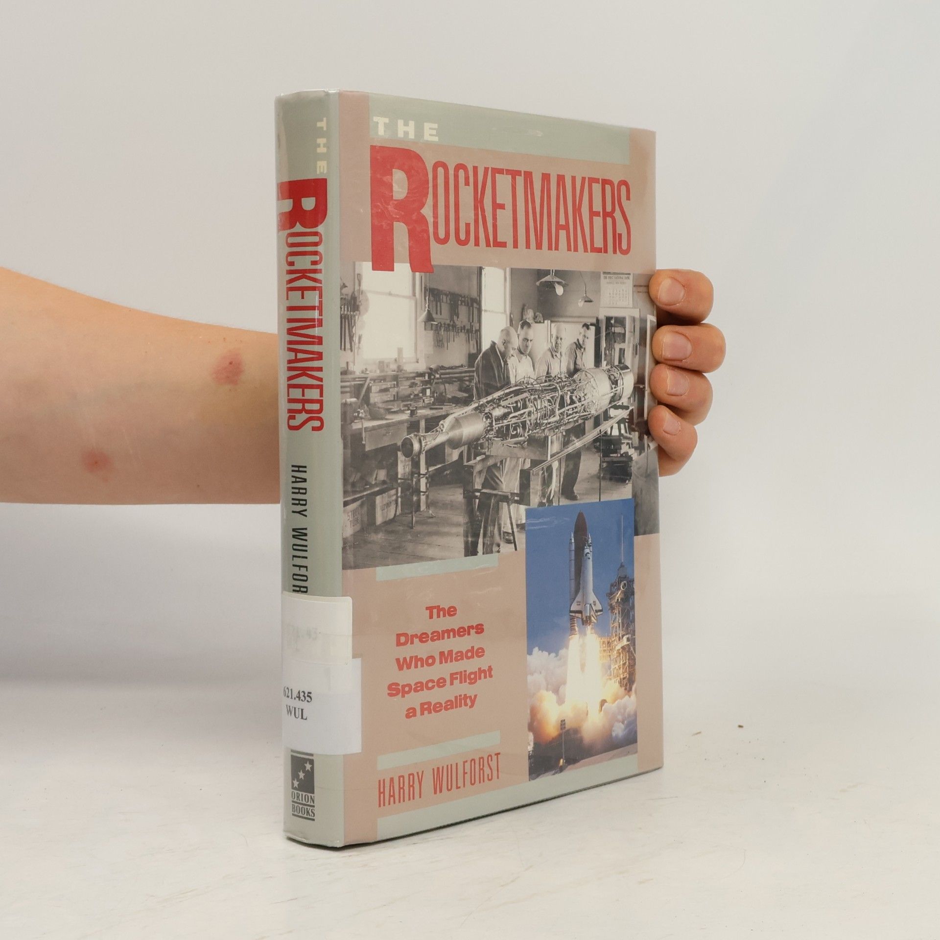 Harry Wulforst The Rocketmakers