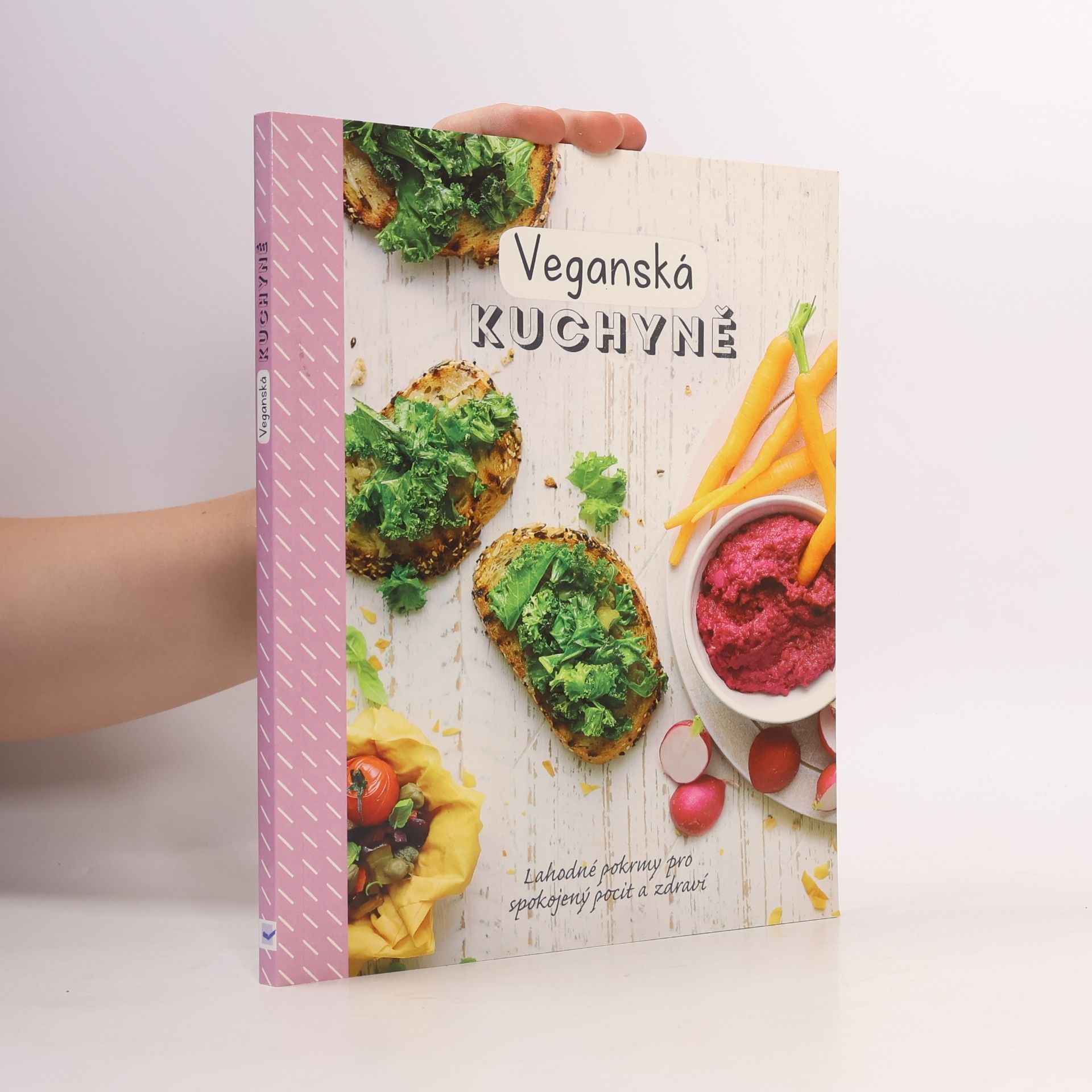 Jane Hughes Veganská kuchyně : lahodné pokrmy pro spokojený pocit a zdraví