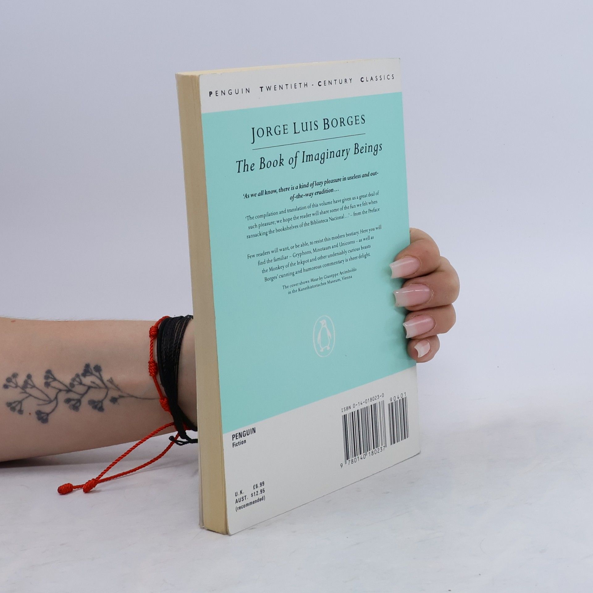 Jorge Luis Borges Twentieth Century Classics S.: The Book of Imaginary Beings: Rev., Enl. and Transl. by Norman Thomas Di Giovanni in Collaboration with the Author