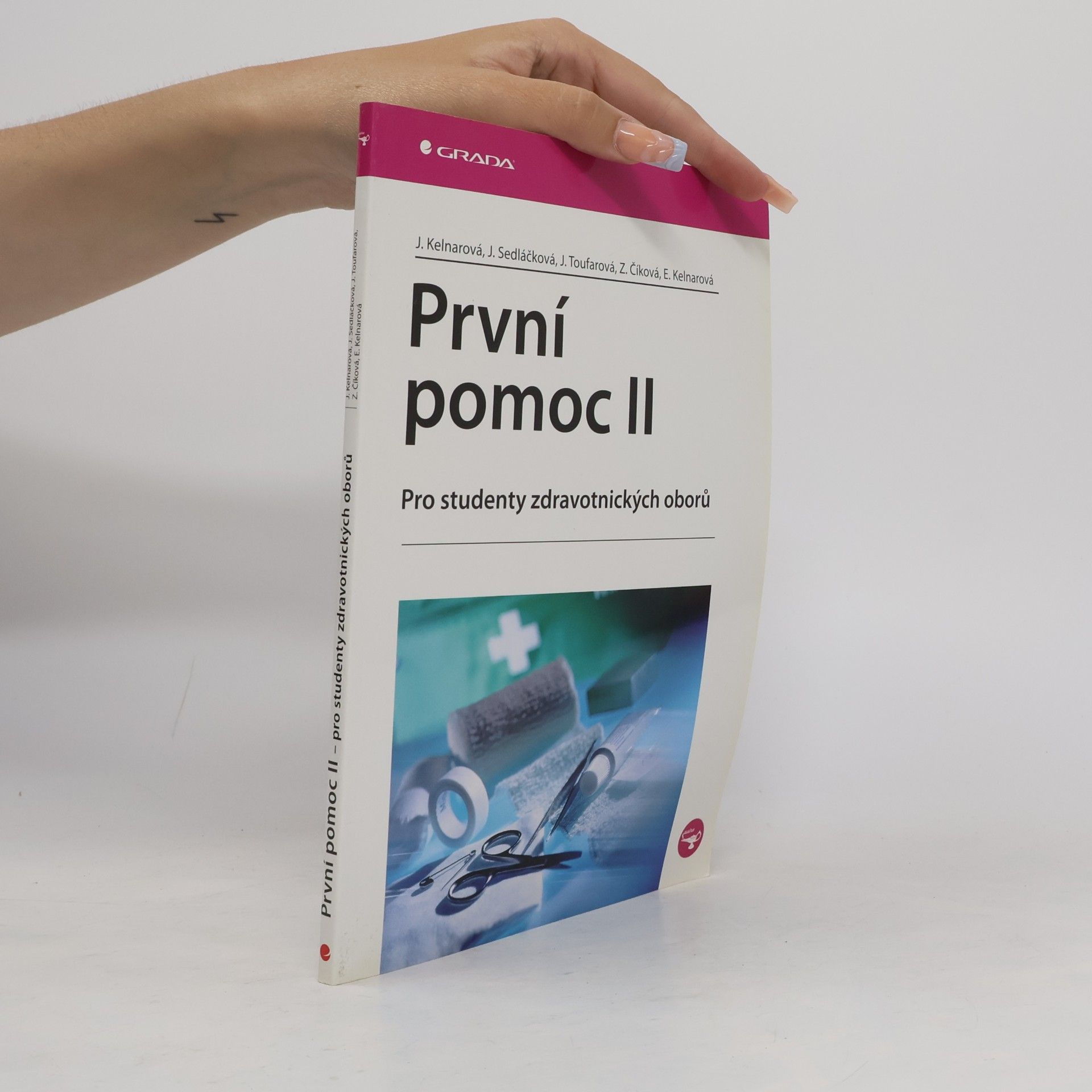 Jarmila Kelnarová První pomoc II. Pro studenty zdravotnických oborů